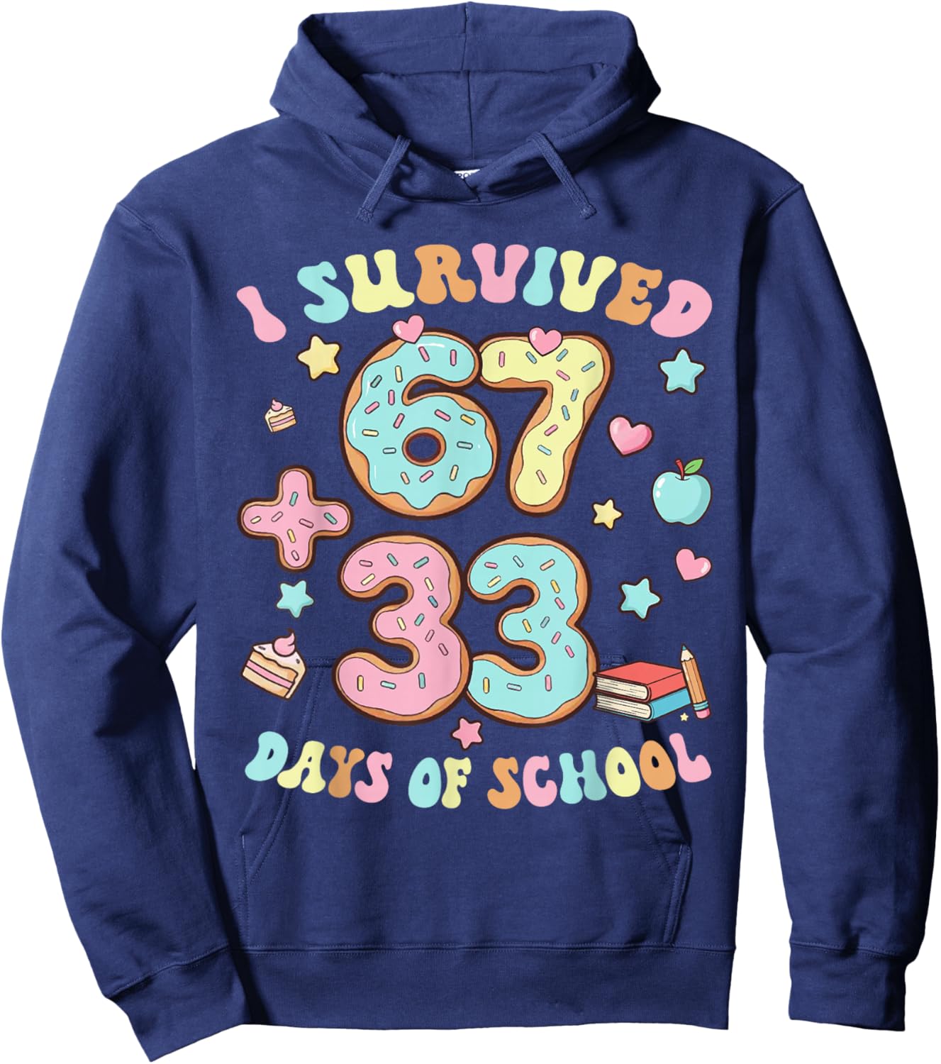 I Survived 67 33 Days of School for Girl Boys Kids 100th Day Hoodie - Hoodie | Navy