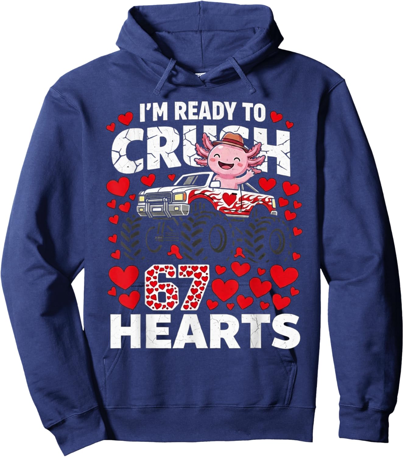 Axolotl Ready to Crush 67 Hearts Valentines Axolotl Lovers Hoodie - Hoodie | Navy