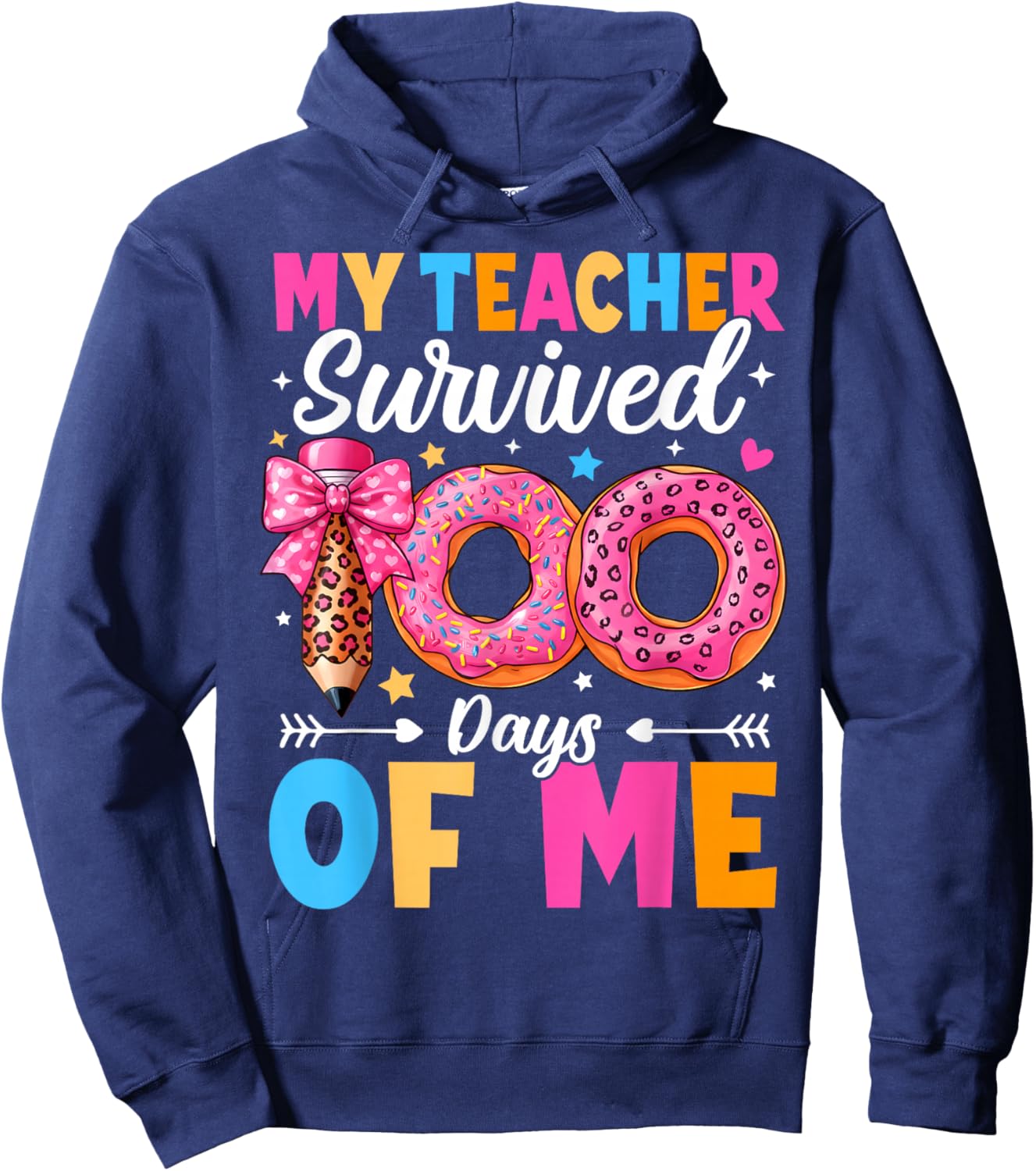 My Teacher Survived 100 Days of Me Funny 100th Day of School Hoodie - Hoodie | Navy