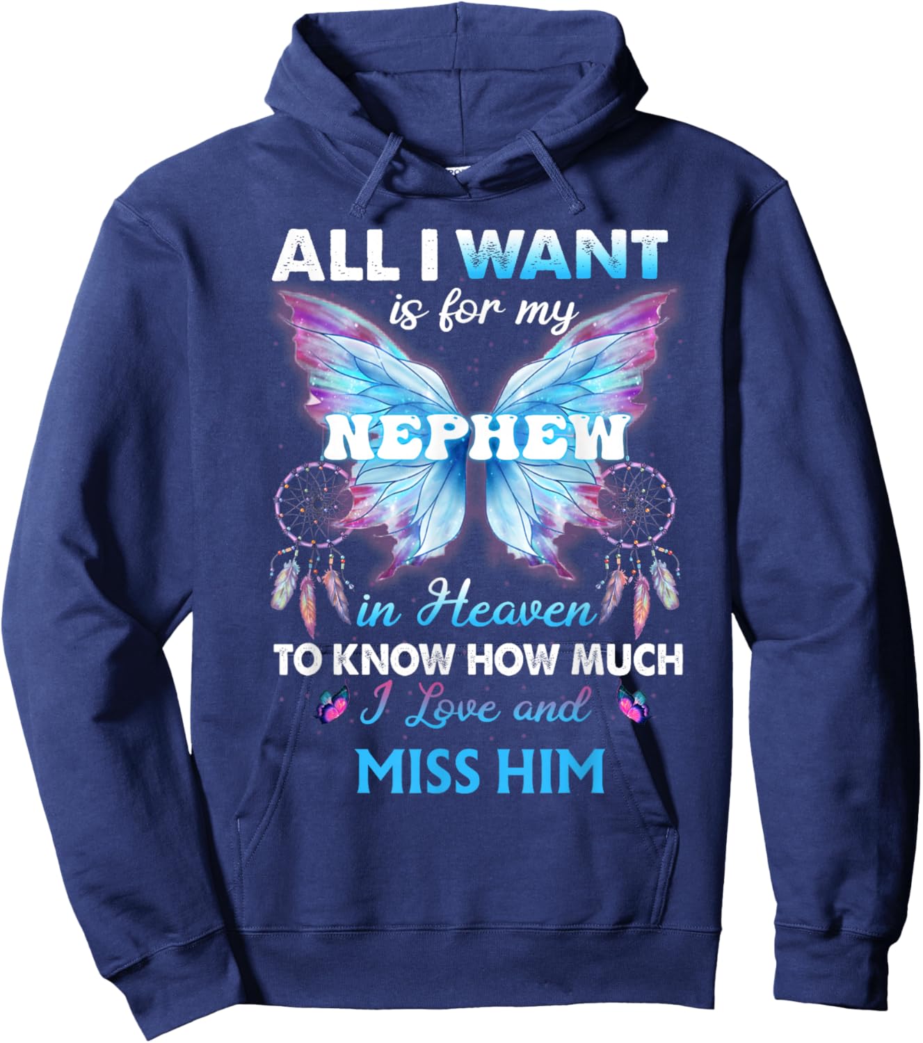 for My Nephew in Heaven to Know How Much i Love Miss him Hoodie - Hoodie | Navy