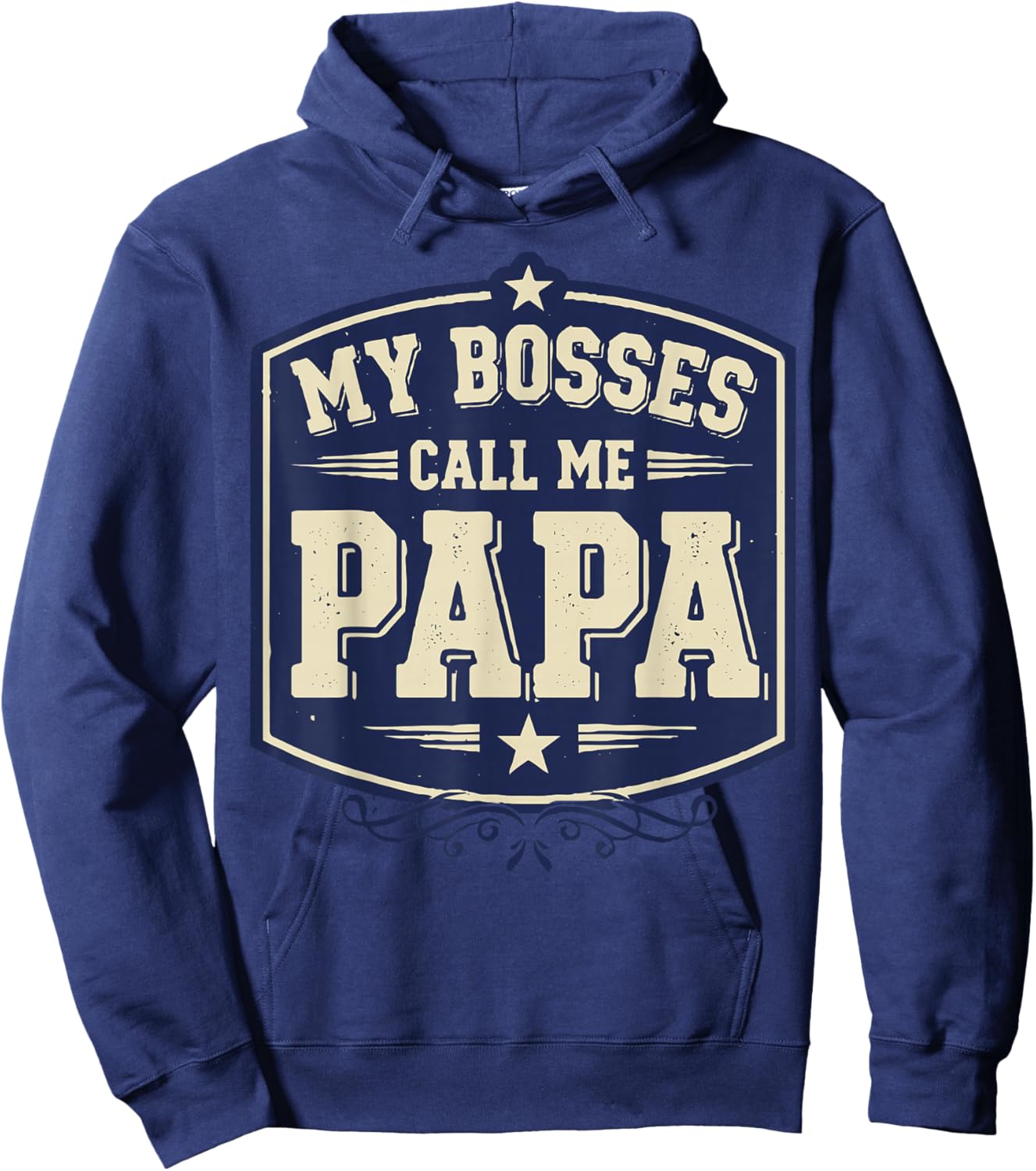 My Bosses Call Me Papa Funny Dad Saying Fathers Humor Hoodie - Hoodie | Navy
