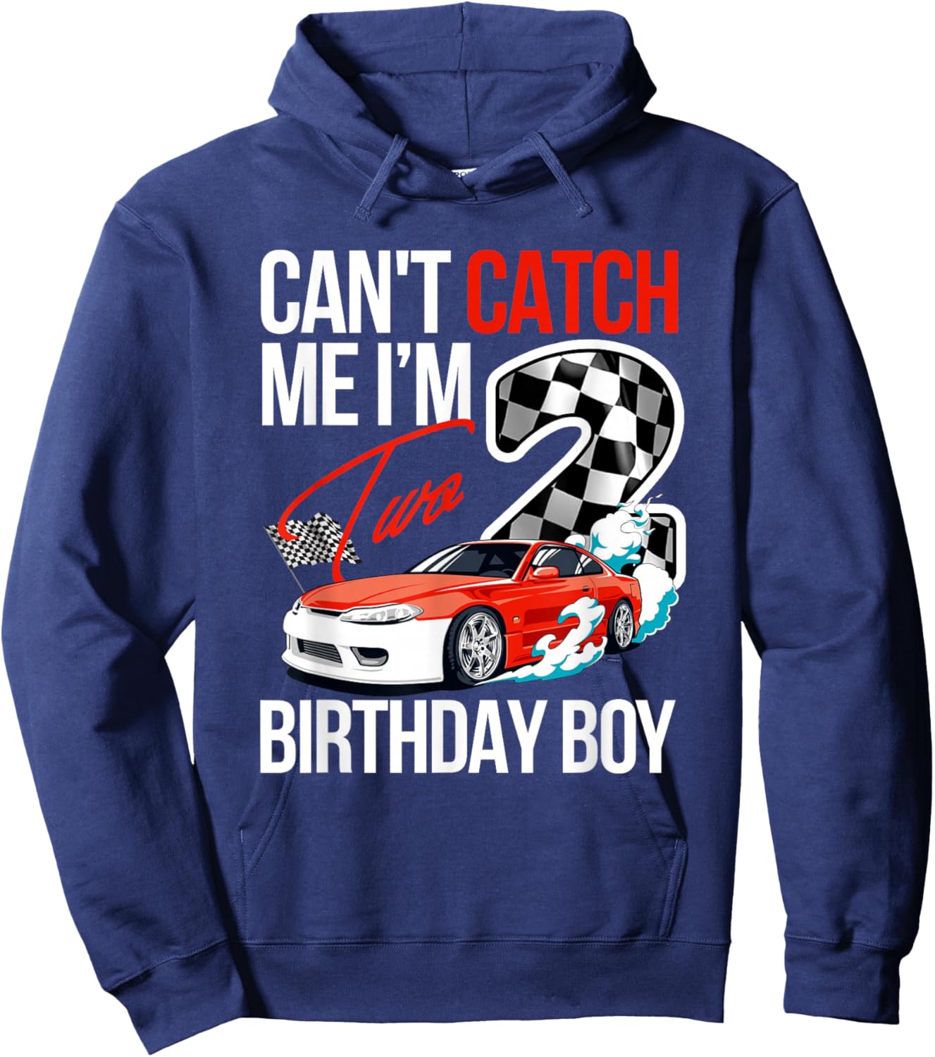 Race Car Racing 2nd Birthday, Can’t Catch Me I'm 2 Bday Hoodie - Hoodie | Navy