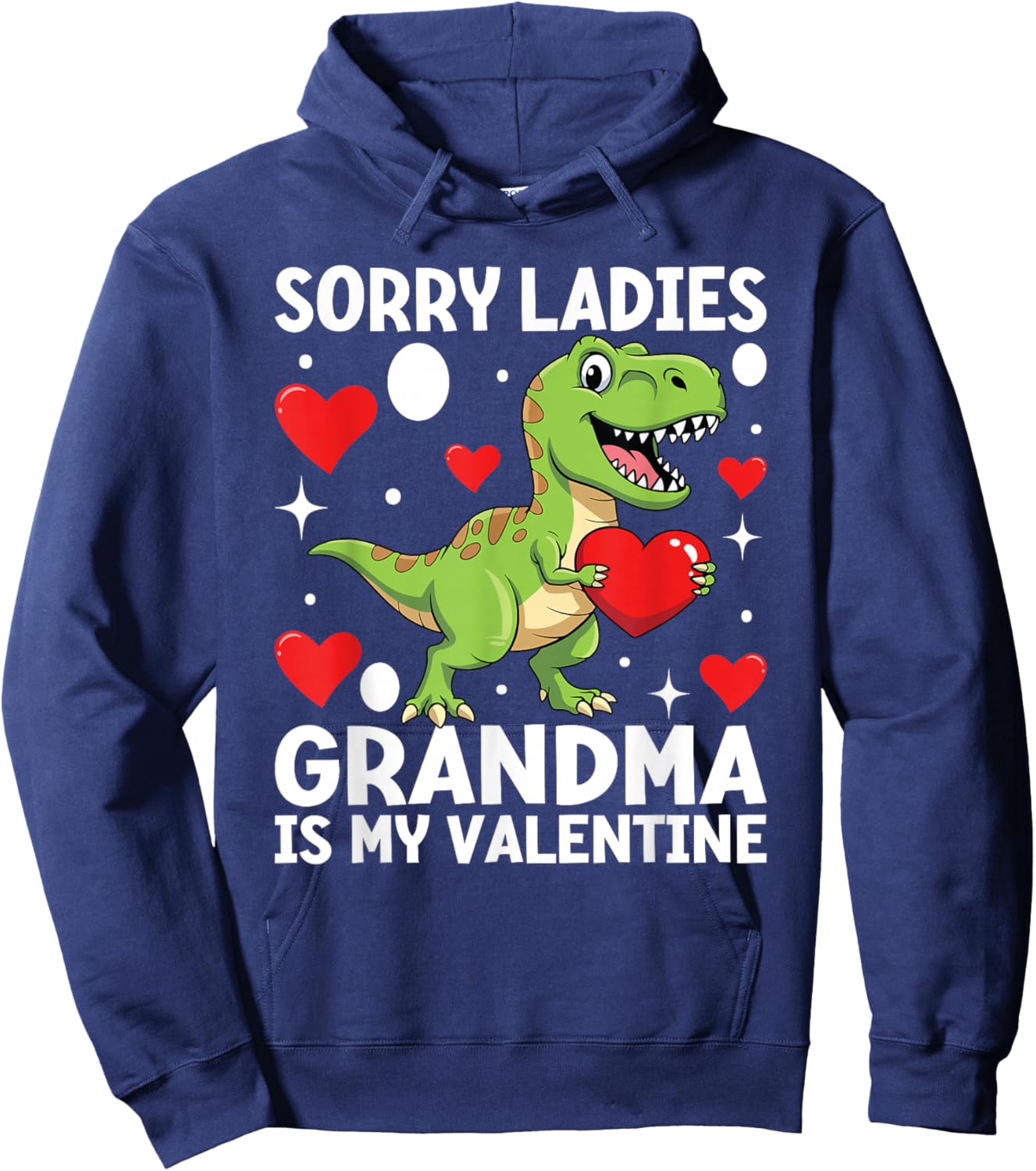 Dinosaur Sorry Ladies Grandma is My Valentine Toddler Boys Hoodie - Hoodie | Navy
