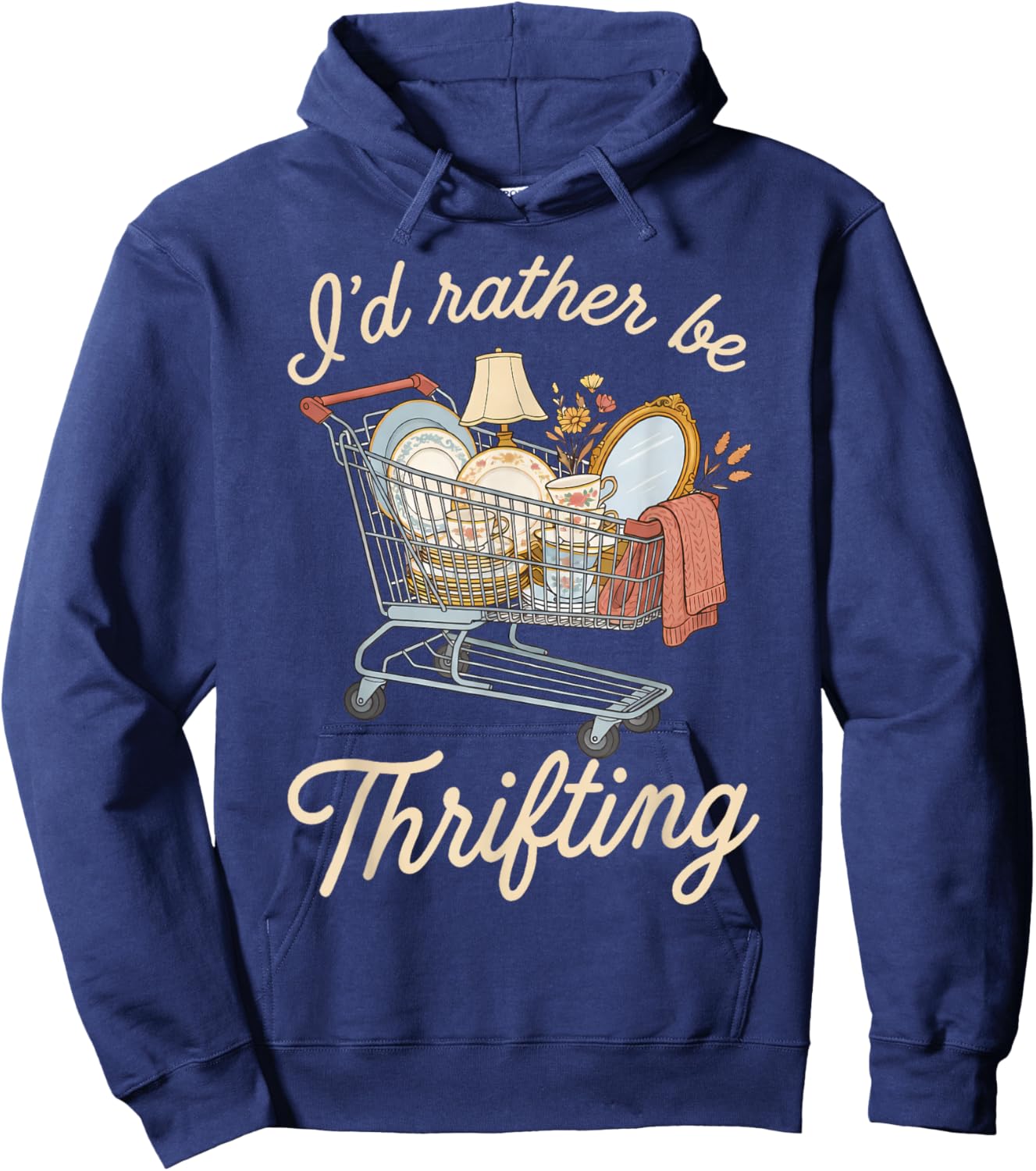 I'd Rather Be Thrifting Vintage Shopping Quote Thrift Lover Hoodie - Hoodie | Navy