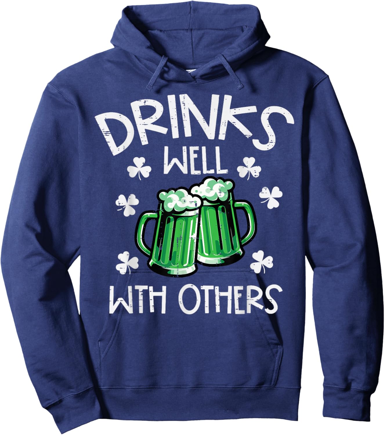 St Patricks Day Mug Drinks Well with Others Saint Paddys Men Hoodie - Hoodie | Navy