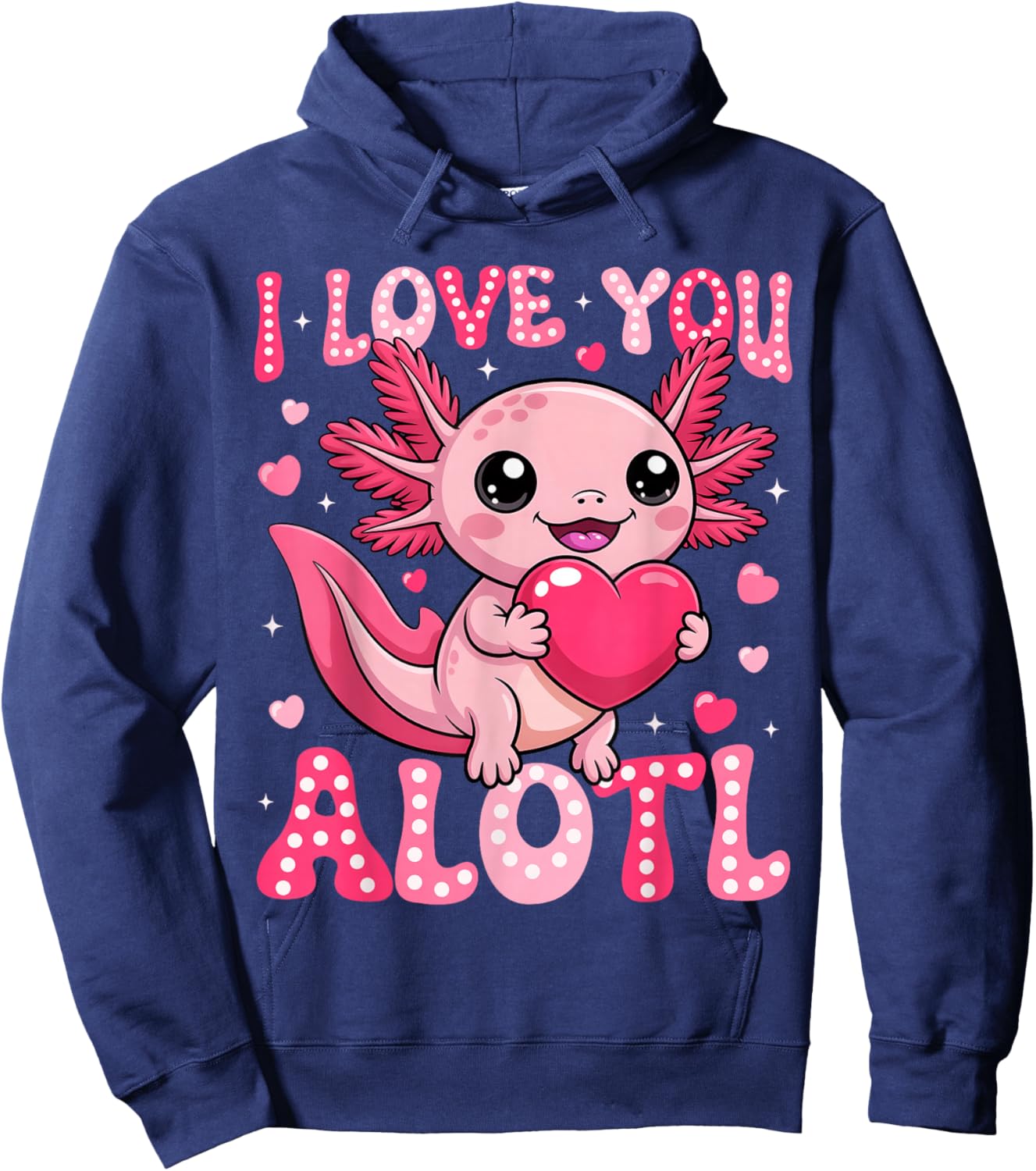 Valentine Axolotl Lover I Love You A Lotl Boy Girl Kid Hoodie - Hoodie | Navy