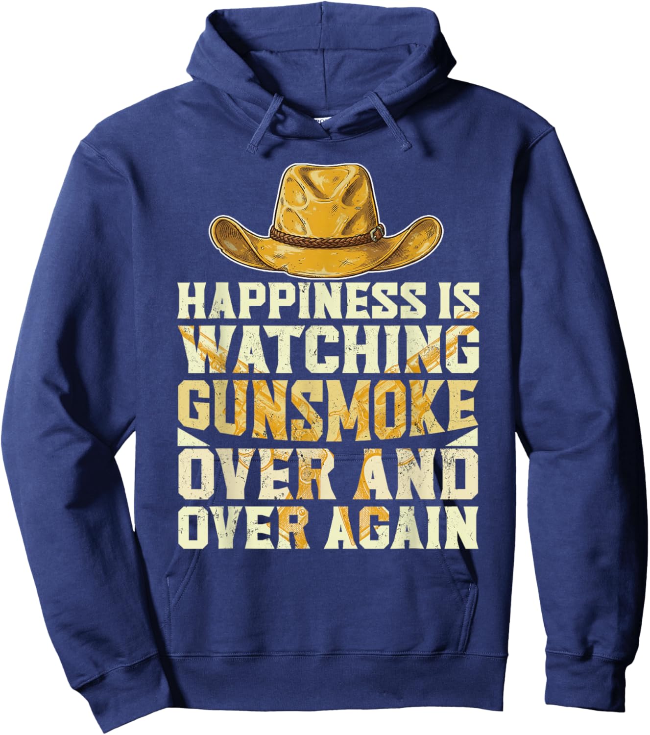 Happiness is Watching Gunsmoke Over and Over Again Cowboys Hoodie - Hoodie | Navy