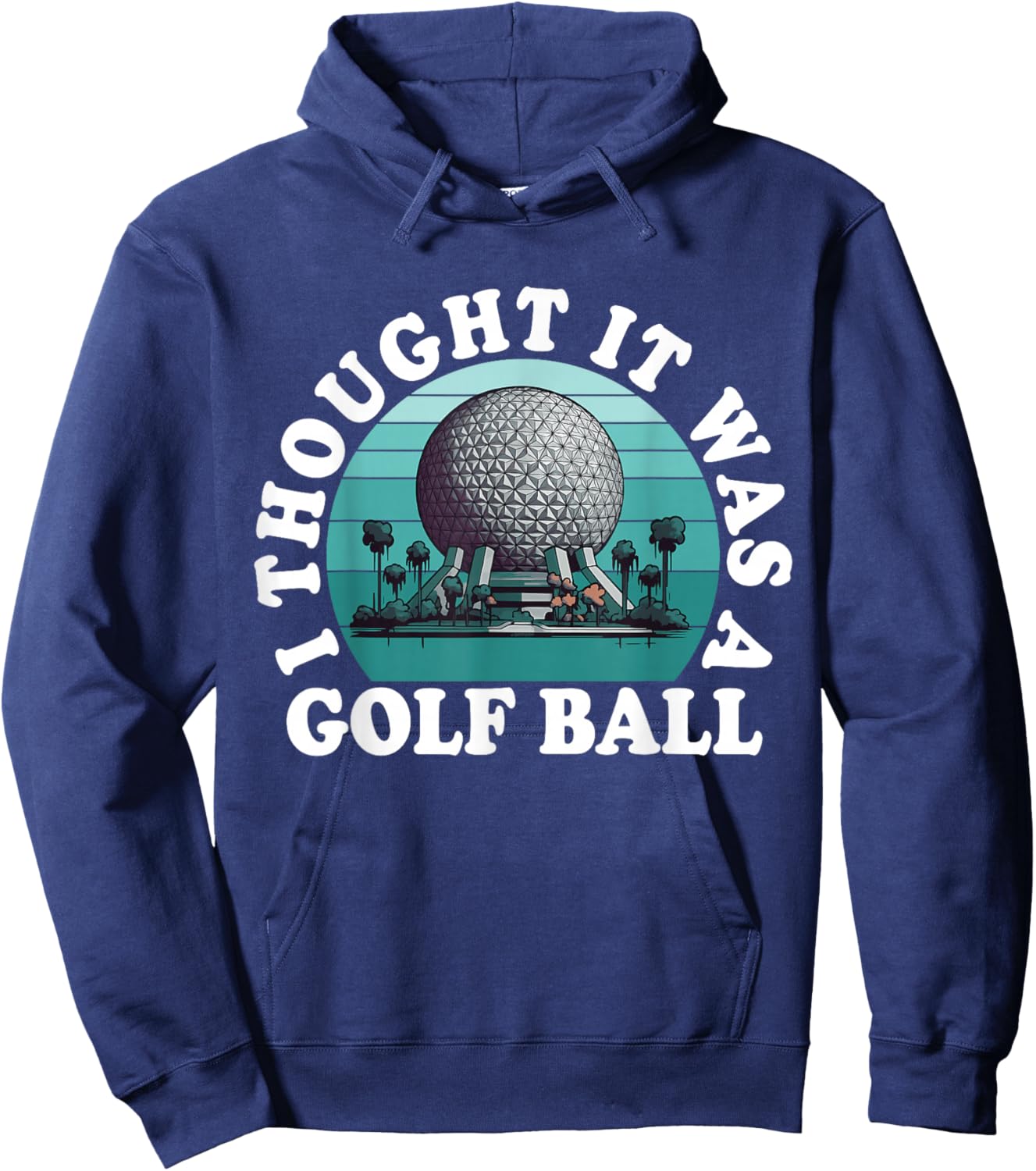 I Thought It was A Golf Ball Funny Golf Lover Golfing Retro Hoodie - Hoodie | Navy
