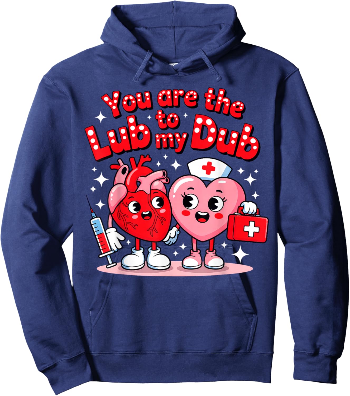 You are The Lube to My Dub, Nurse Valentine Hoodie - Hoodie | Navy