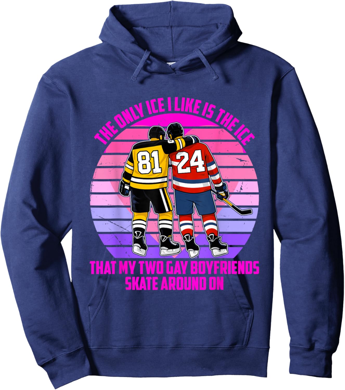 Only Ice I Like is The Ice That My Two Gay Boyfriends Skate Hoodie - Hoodie | Navy