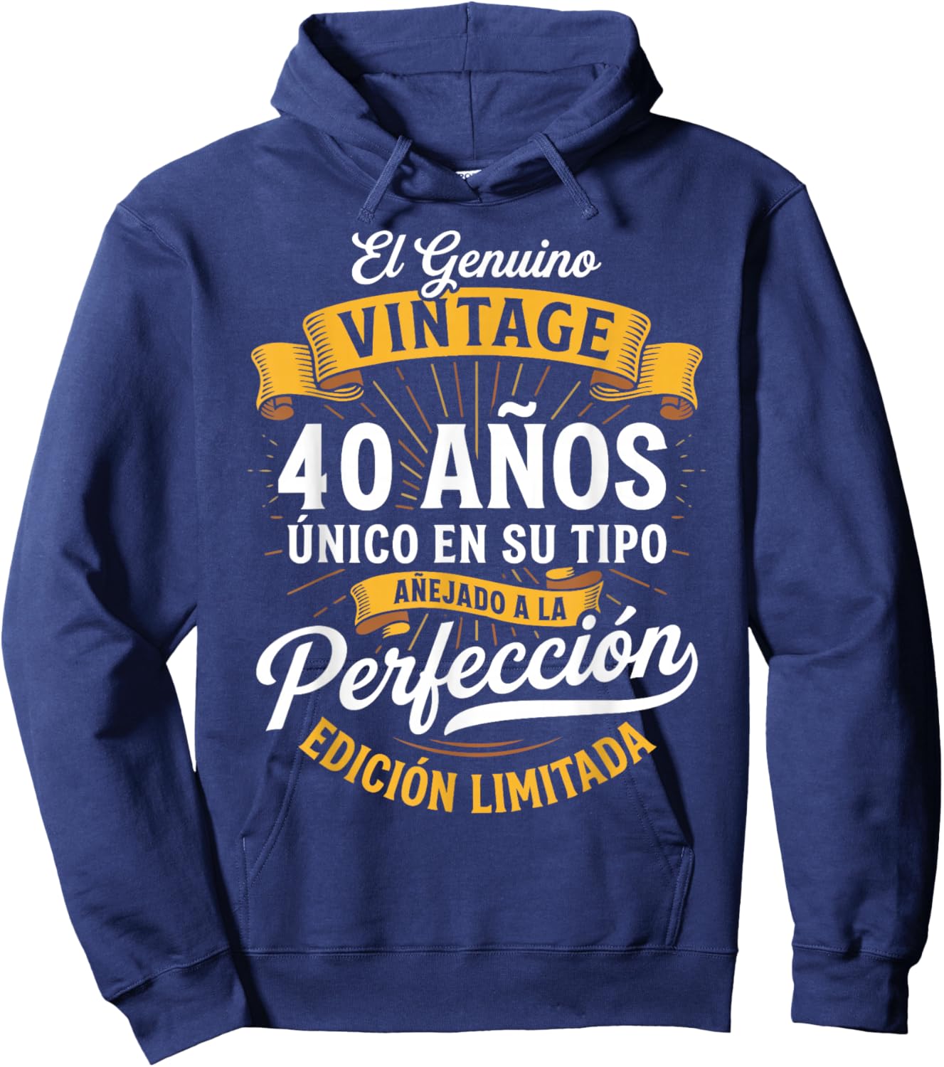 Vintage 40th Birthday Men Funny 40 Birthday Spanish Hoodie - Hoodie | Navy