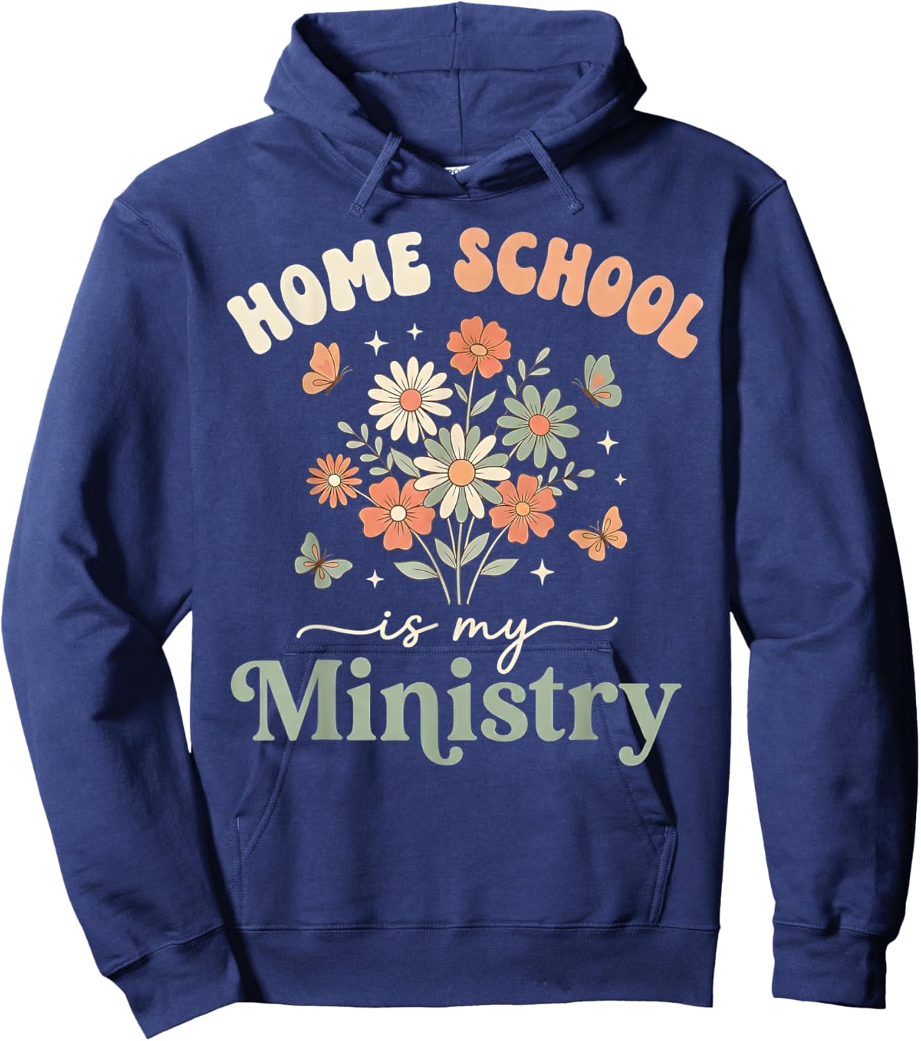Home School is My Ministry Homeschool Mom Christian Faith Hoodie - Hoodie | Navy