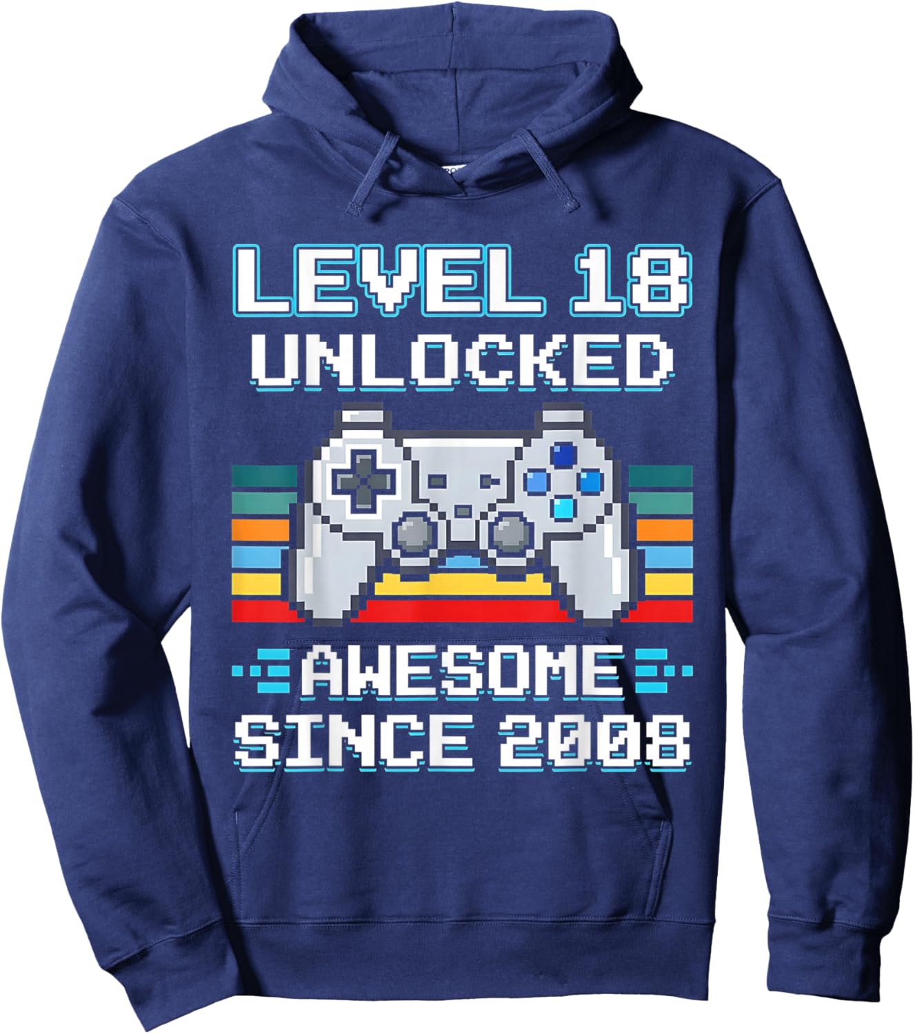 18th Birthday Gamer Level 18 Unlocked Awesome Since 2008 Hoodie - Hoodie | Navy