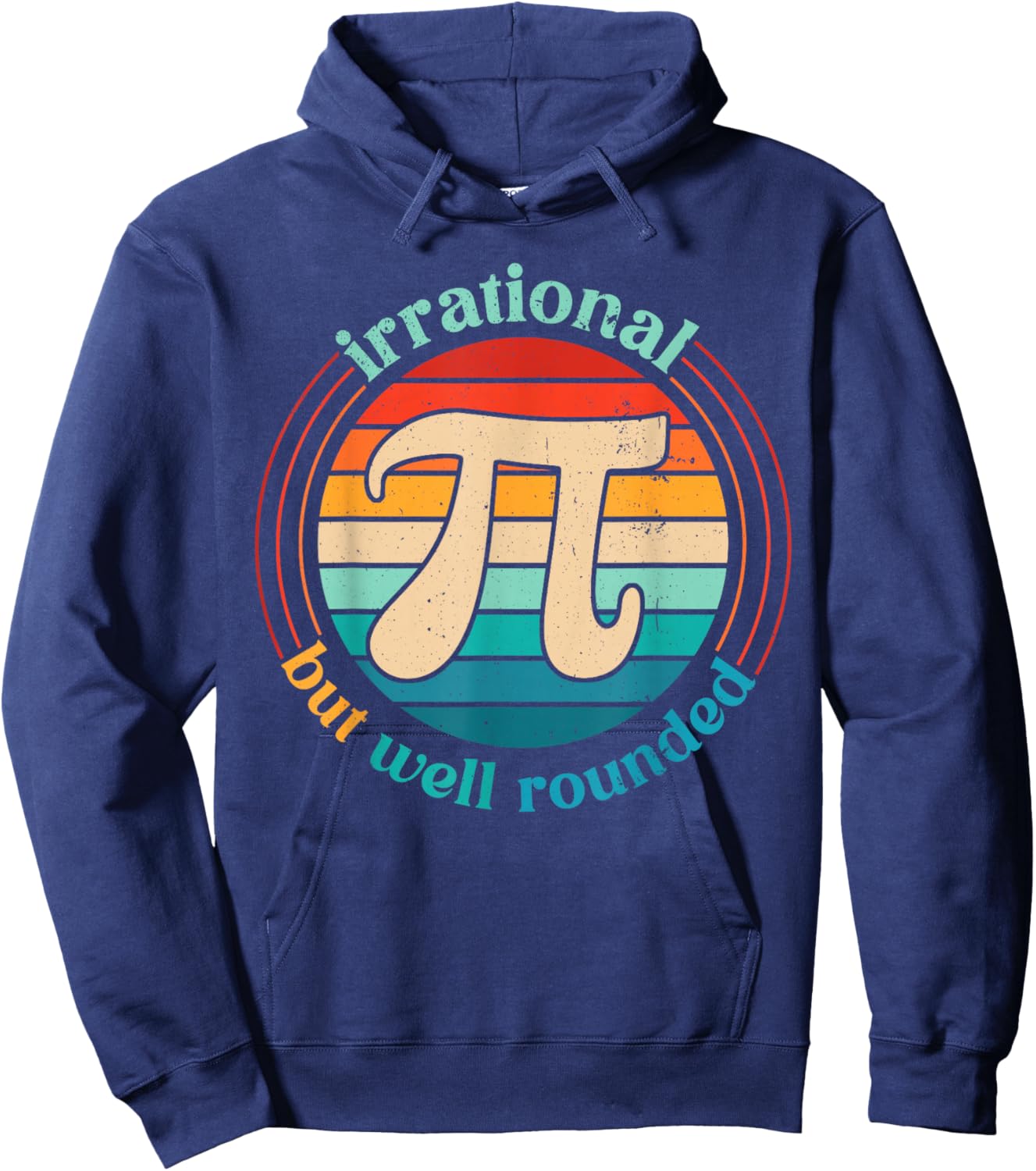 Irrational But Well Rounded Pi Day Math Pun Boy Girl Teacher Hoodie - Hoodie | Navy