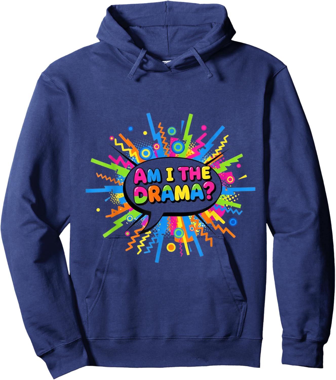 Am I The Drama? Funny Retro Pop Art Design Hoodie - Hoodie | Navy