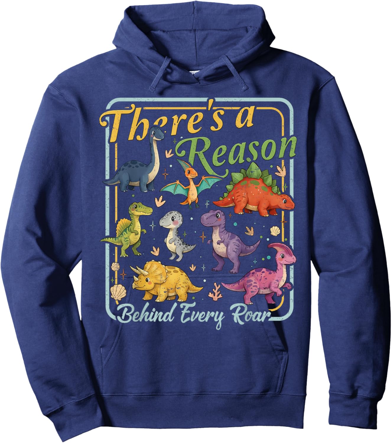 Behavior Therapy SPED There's A Reason Behind Every Roar Hoodie - Hoodie | Navy