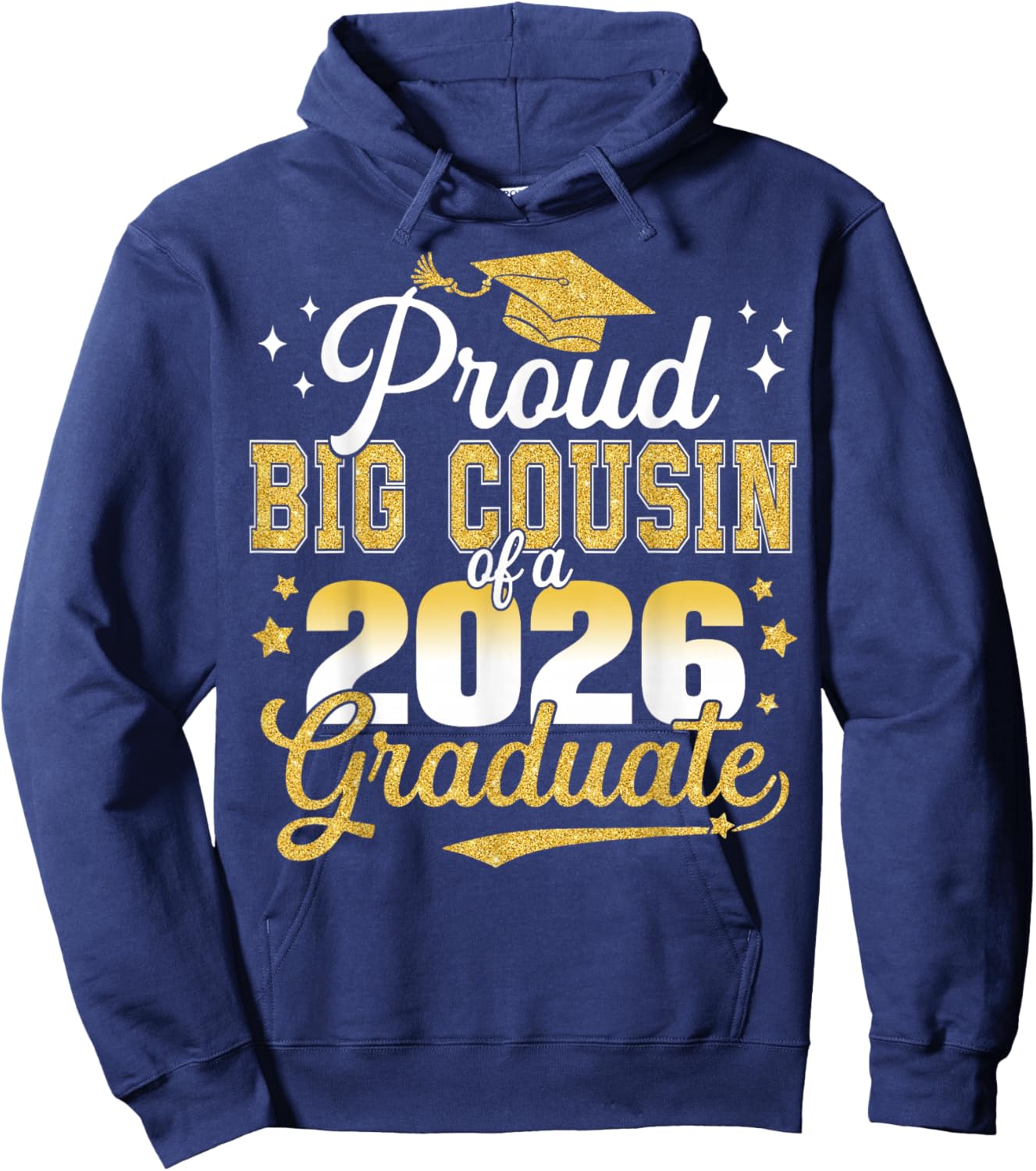 Proud Big Cousin of a Class of 2026 Graduate Senior Hoodie - Hoodie | Navy