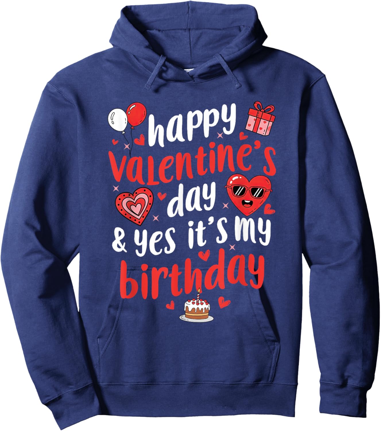 Happy Valentine's Day Yes It's My Birthday Heart Women Girls Hoodie - Hoodie | Navy