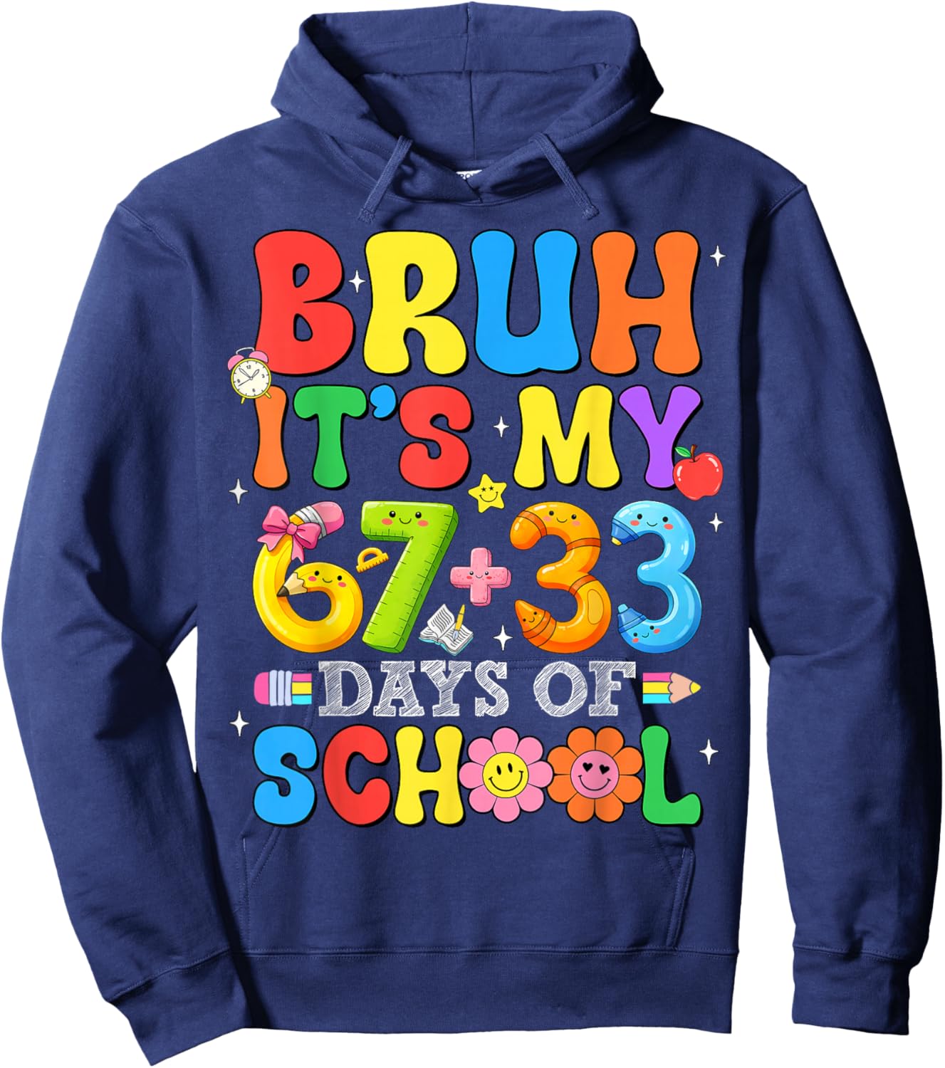 Bruh Its My 67 33 Days of School Funny Boys Kids 100th Day Hoodie - Hoodie | Navy