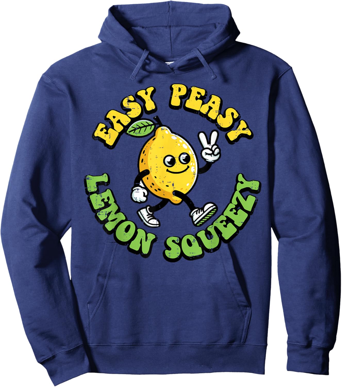 Easy Peasy Lemon Squeezy Peace Funny Saying Men Women Kids Hoodie - Hoodie | Navy