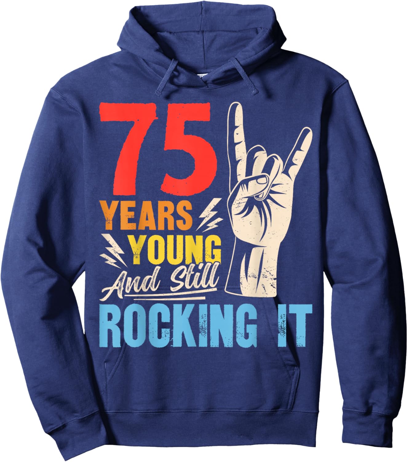 75 Years Young and Still Rocking It Vintage 75th Birthday Hoodie - Hoodie | Navy