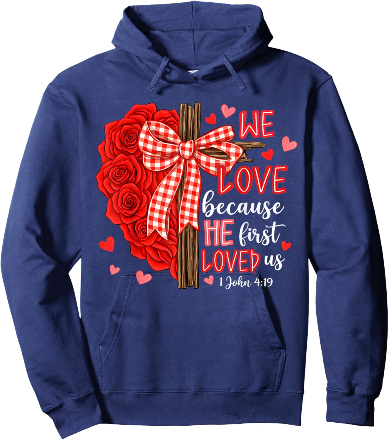 Valentine We Love Because He First Loved Us Christian Women Hoodie - Hoodie | Navy