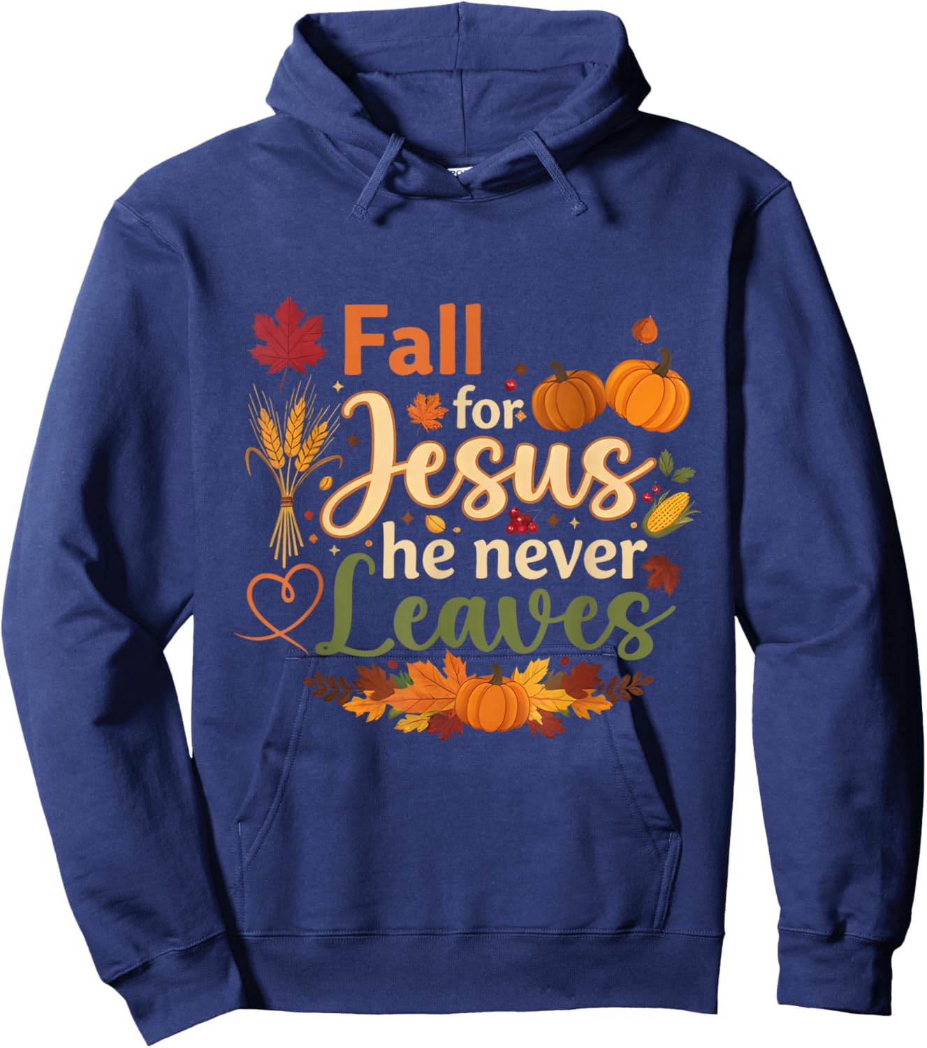Funny Fall for Jesus He Never Leaves Autumn Christian Hoodie - Hoodie | Navy