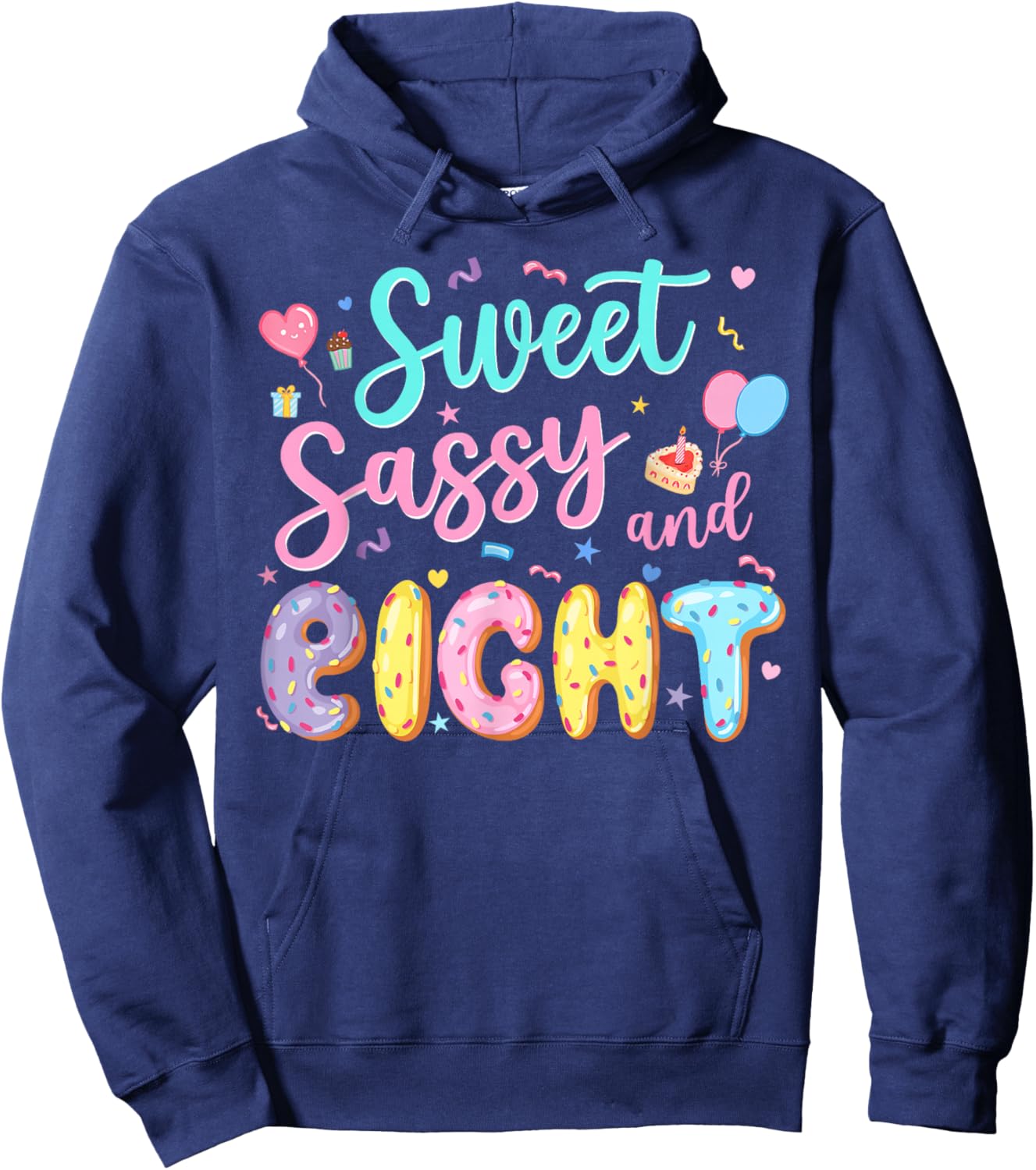 8Th Birthday Girl Sweet Sassy and Eight Donut 8 Year Old Kid Hoodie - Hoodie | Navy