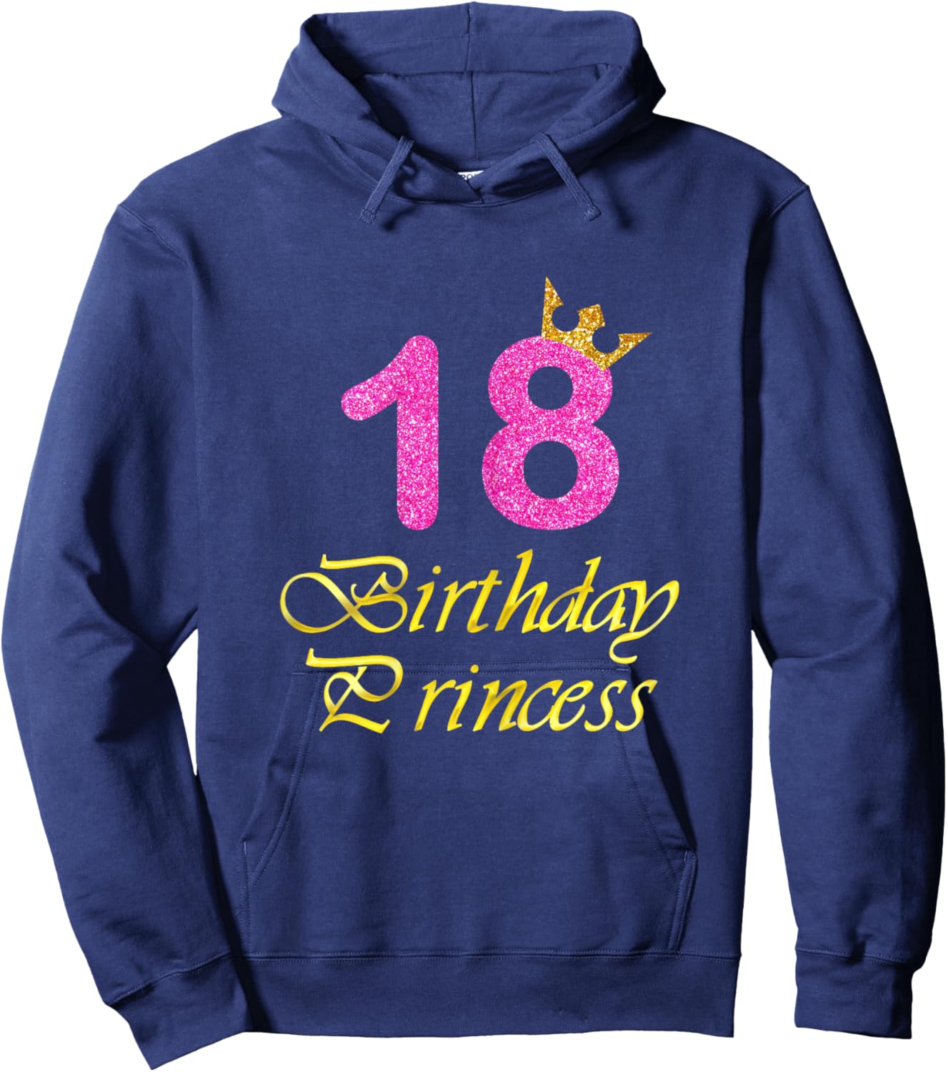 18th Birthday Gift Girl Princess for 18 Years Old Hoodie - Hoodie | Navy