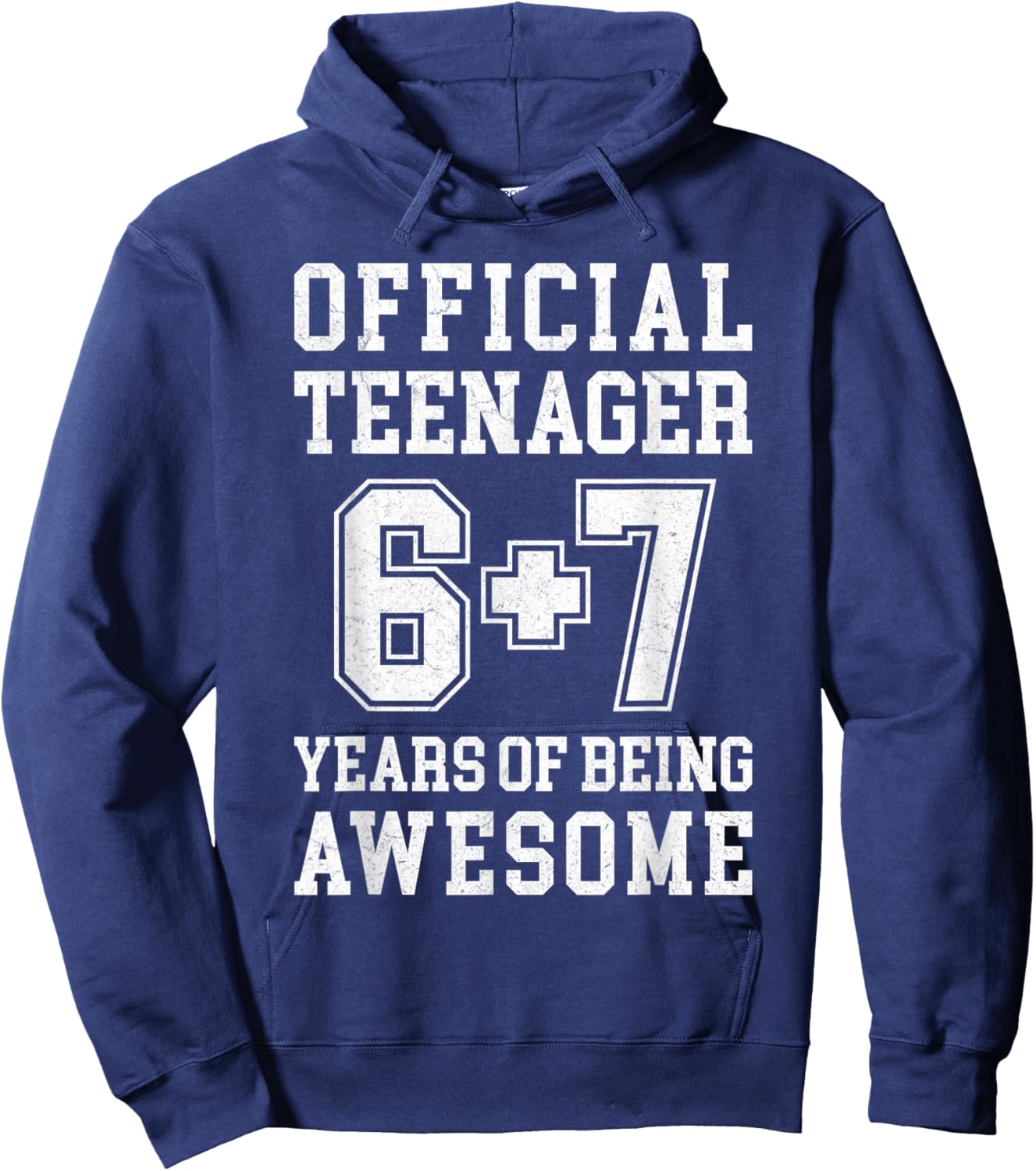 Official Teenager Funny 6 7 13th Birthday Hoodie - Hoodie | Navy