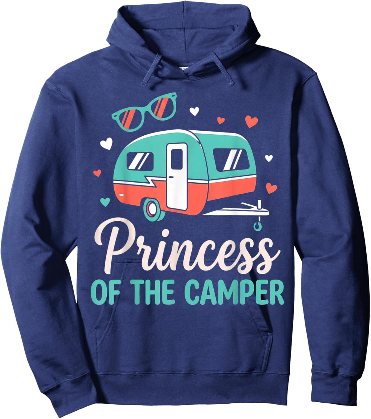 Princess of The Camper RV Queen Sunglasses Glamping Camping Hoodie - Hoodie | Navy