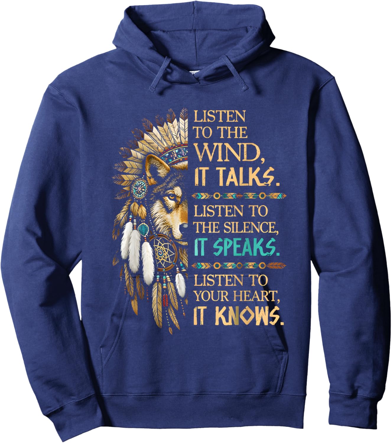 Native American Indian Wolf Saying Listen to The Wind Hoodie - Hoodie | Navy