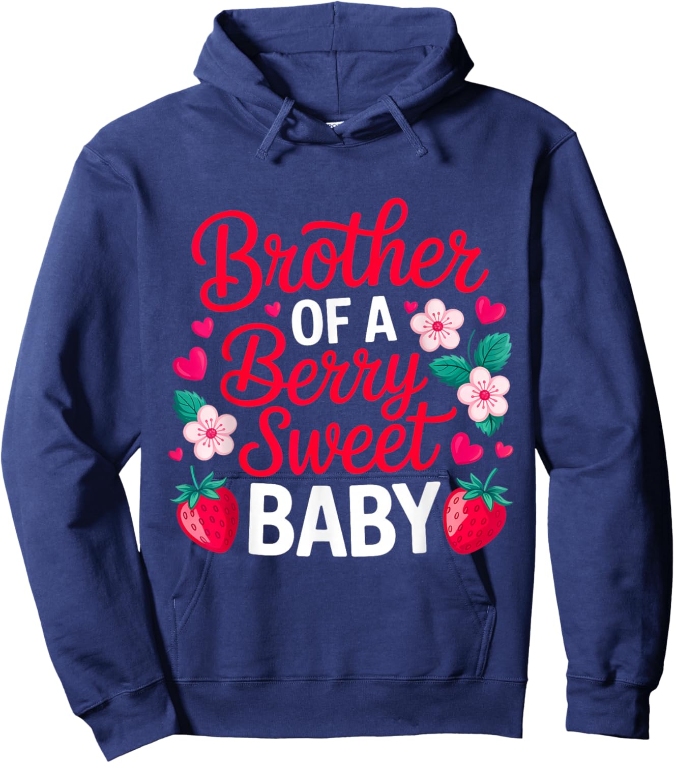 Brother of A Berry Sweet One Strawberry Baby First Birthday Hoodie - Hoodie | Navy