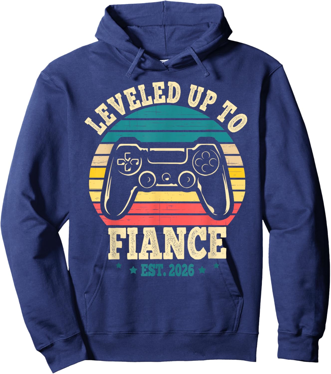Leveled Up to Fiance 2026 Future Husband Newly Just Engaged Hoodie - Hoodie | Navy