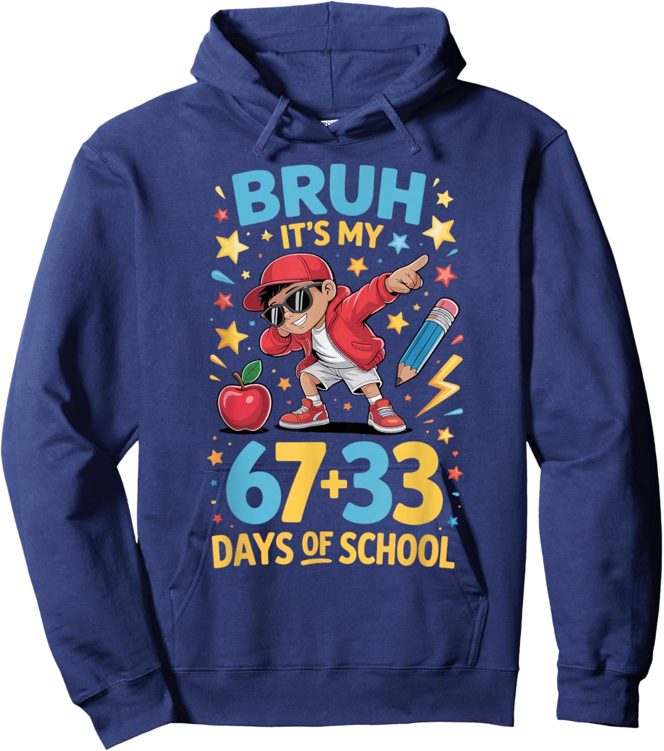 Bruh It's My 67 33 Days of School Boys 100th Day of School Hoodie - Hoodie | Navy