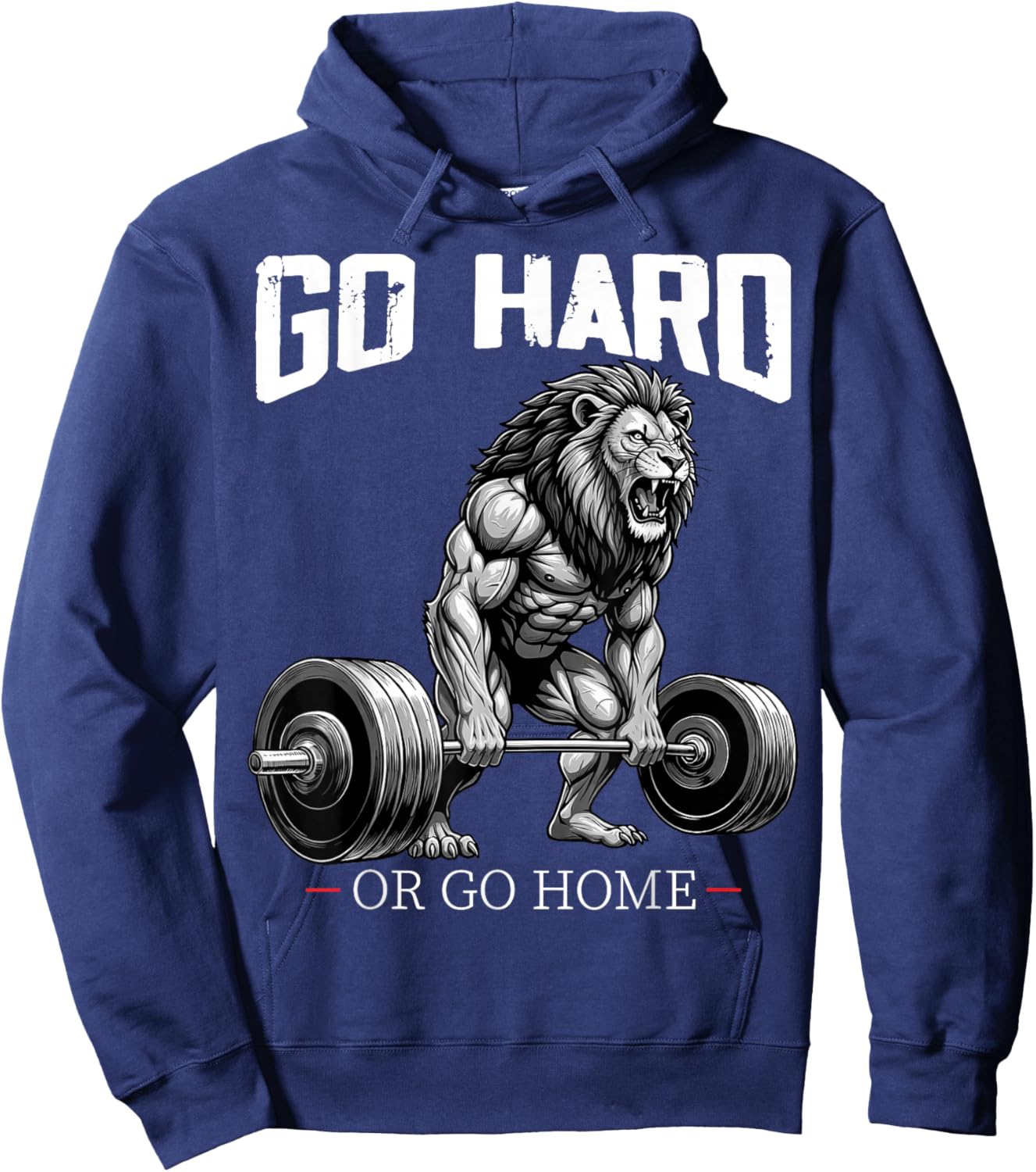 Go Hard Or Go Home Lion Weightlifting Fitness Gym Hoodie - Hoodie | Navy