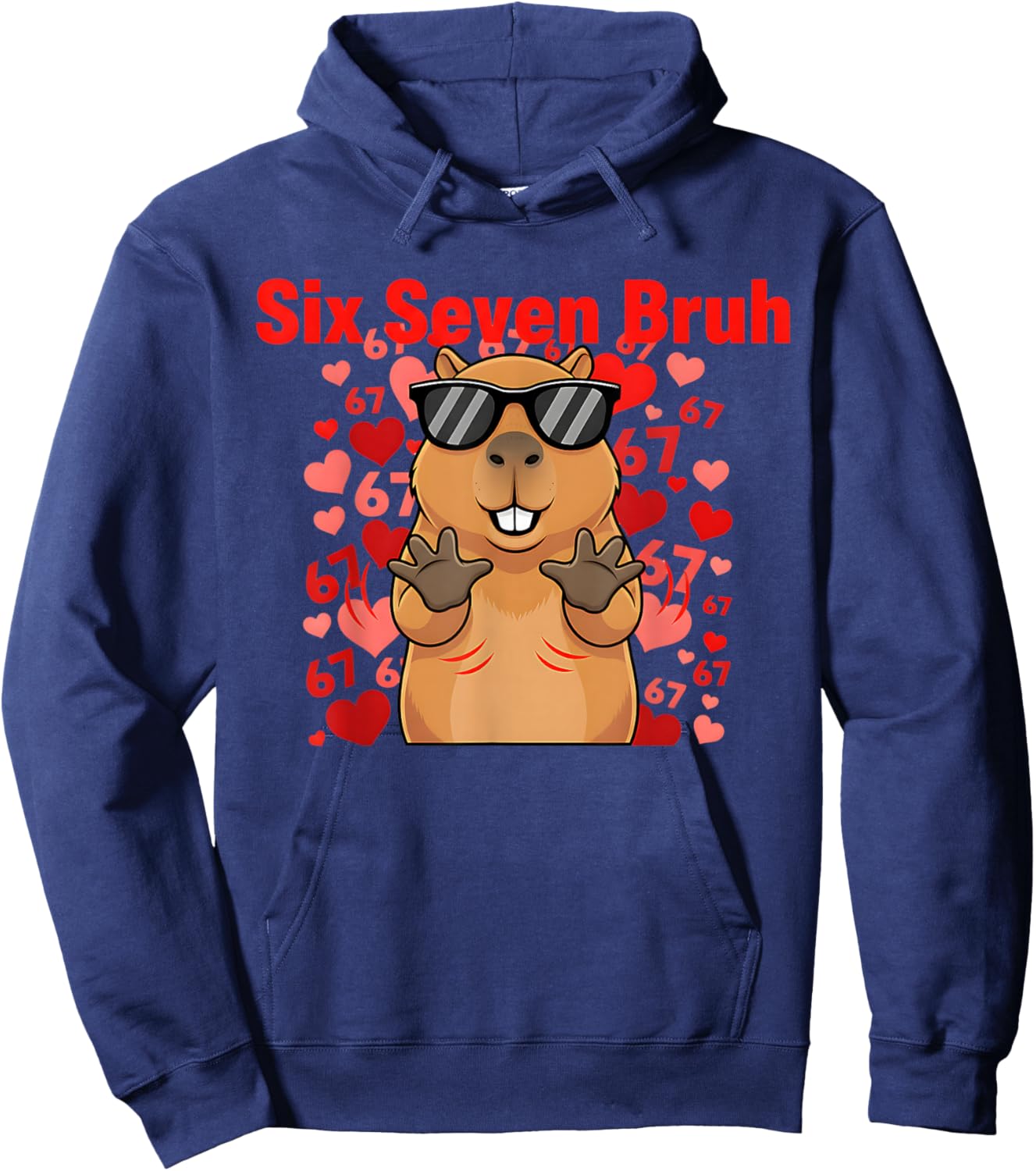 Six Seven Bruh Capybara Valentine Funny 67 Meme Gen Alpha Hoodie - Hoodie | Navy