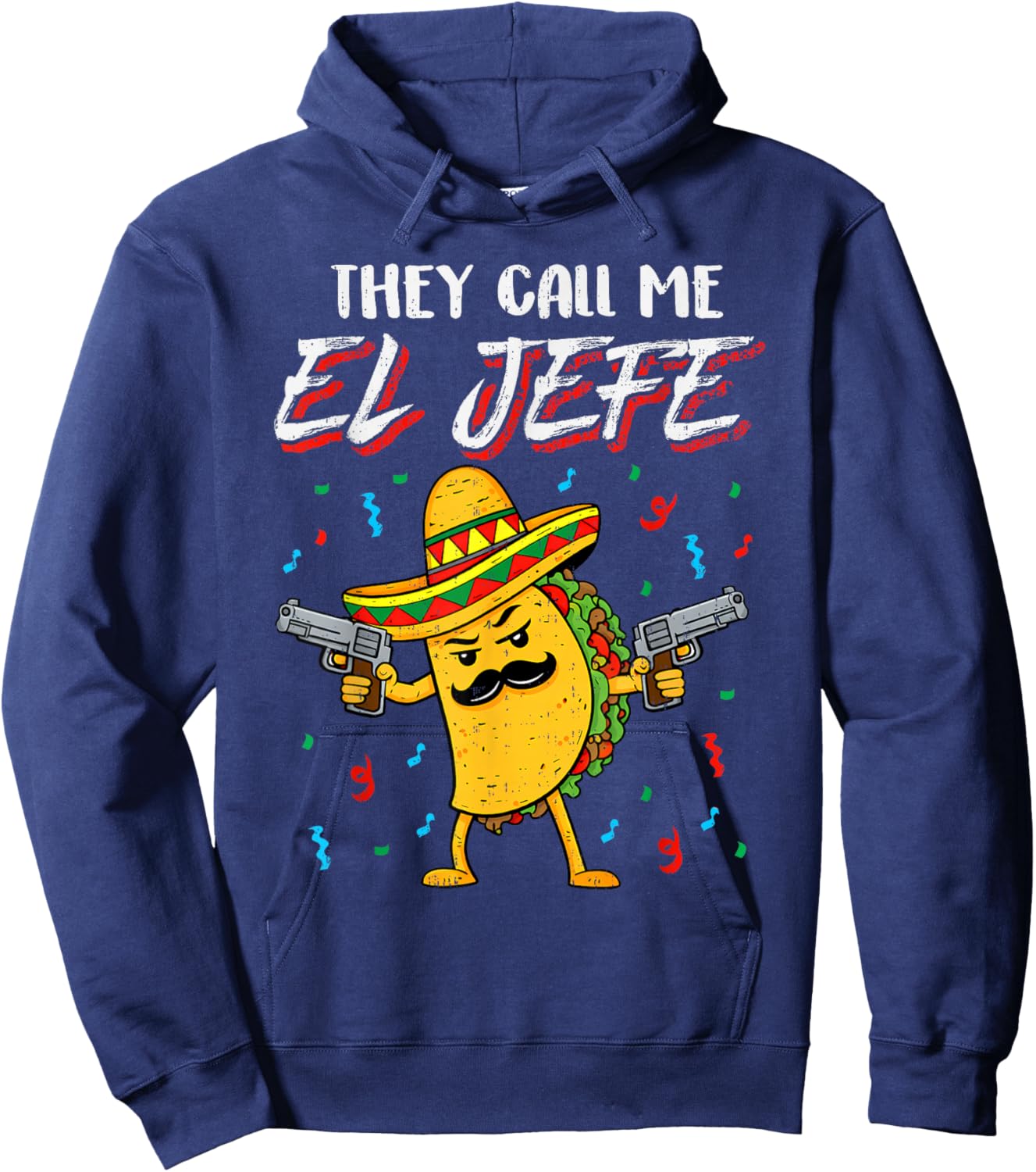 Funny El Boss Jefe Fiesta Taco Cinco De Mayo Mexican Men Hoodie - Hoodie | Navy