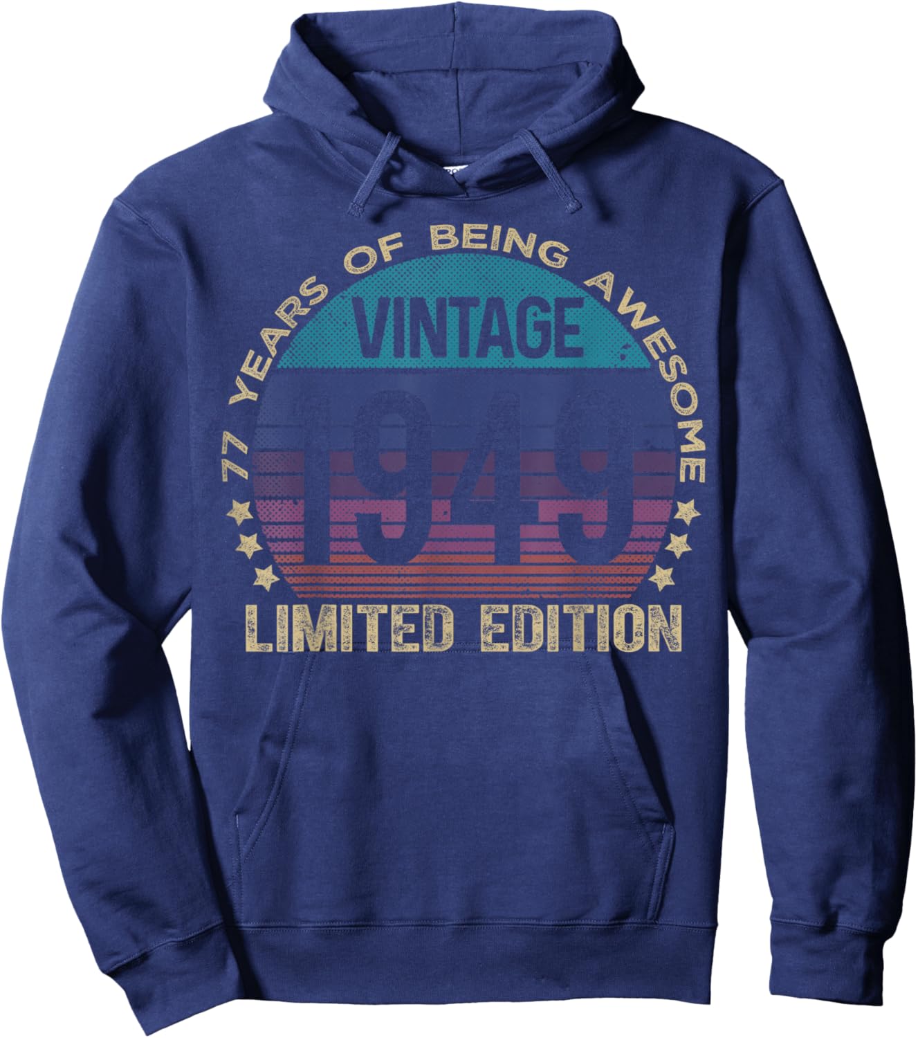 77 Year Old Gifts Vintage 1949 Limited Edition 77th Birthday Hoodie - Hoodie | Navy
