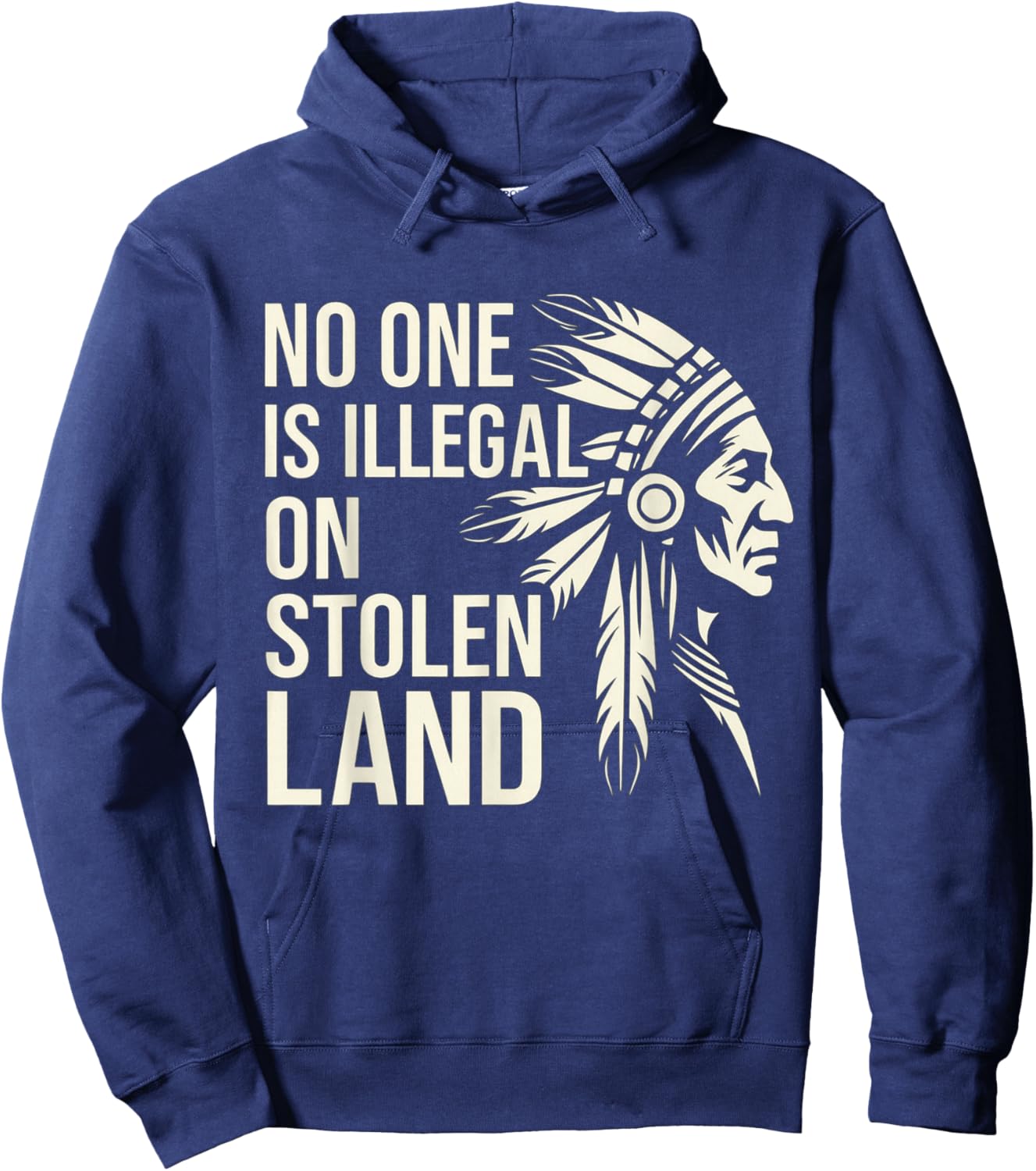 No One is Illegal On Stolen Land Native Americans Vintage Hoodie - Hoodie | Navy