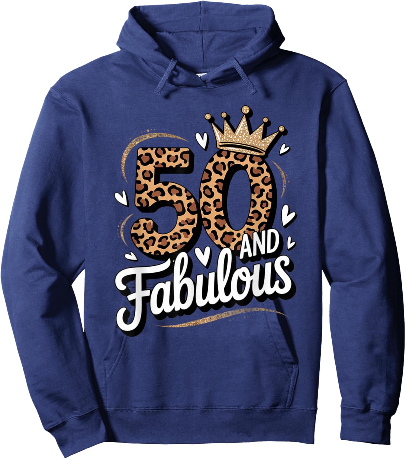 50 and Fabulous Leopard Art 50 Years Birthday Celebration Hoodie - Hoodie | Navy
