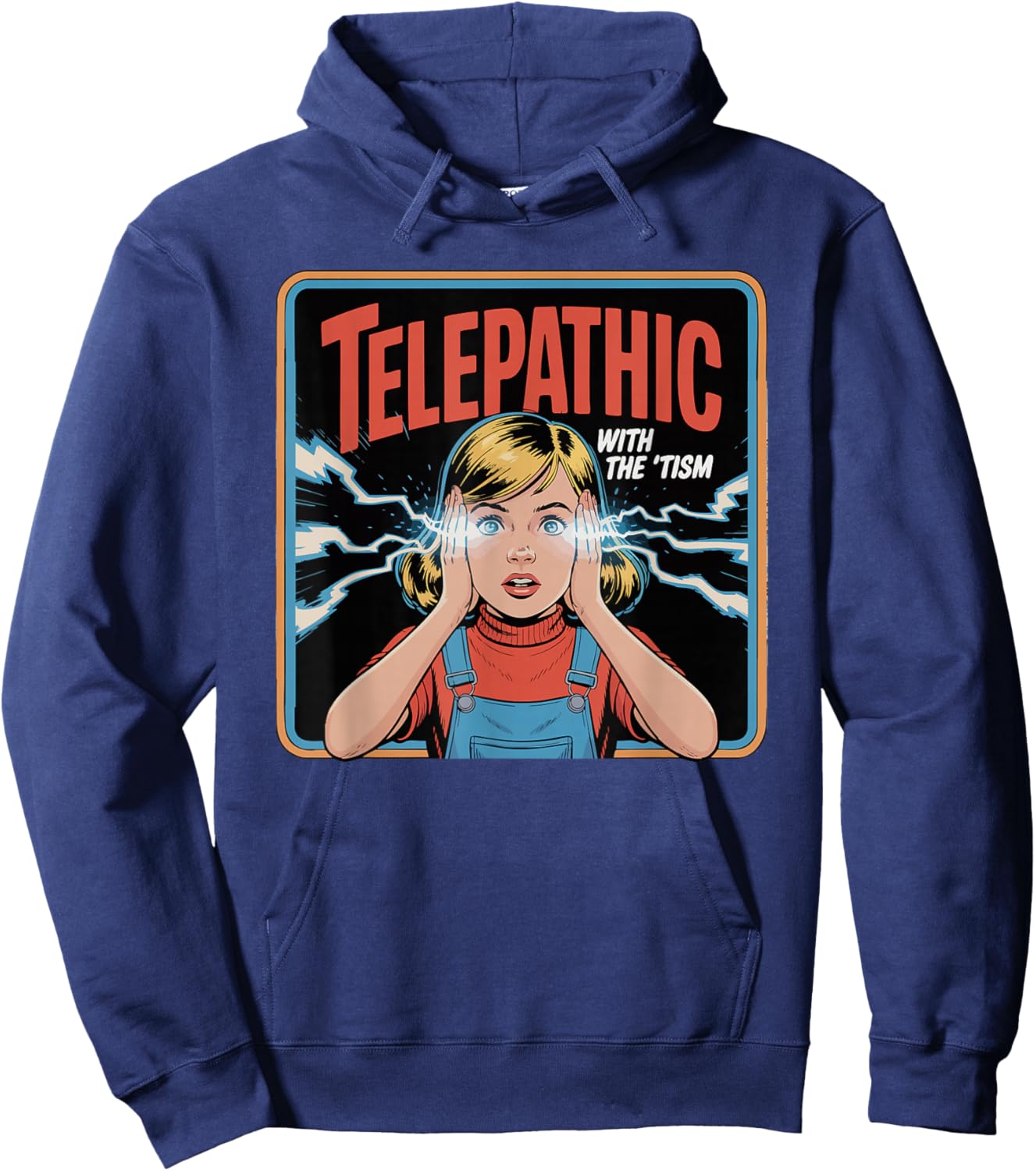 Funny telepathic with The tism Telepathy Psychic Autistic Hoodie - Hoodie | Navy