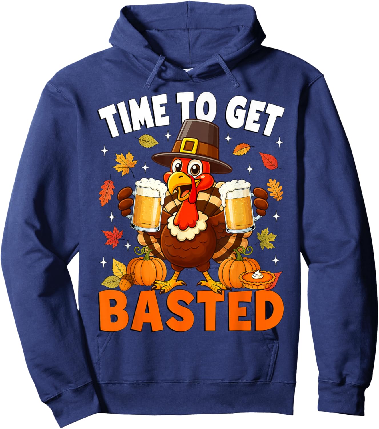 Turkey Time to Get Basted Retro Happy Thanksgiving Men Women Hoodie - Hoodie | Navy