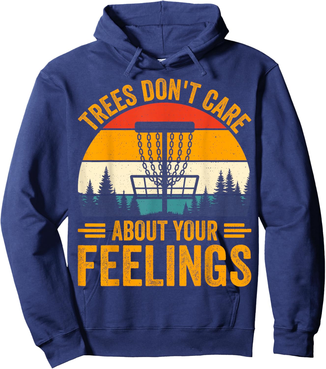 Trees Don't Care About Your Feelings Hoodie - Hoodie | Navy