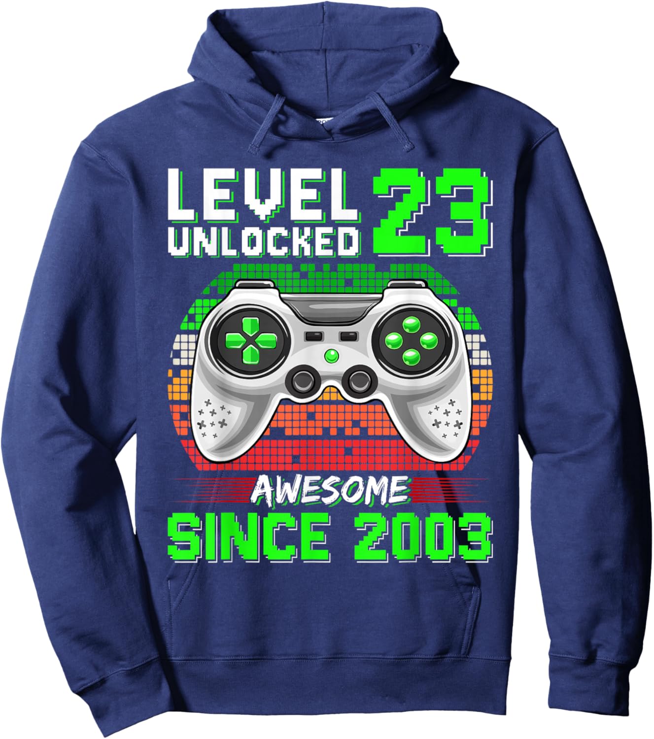 Level 23 Unlocked Awesome Since 2003 Video Gamer 23rd Bday Hoodie - Hoodie | Navy
