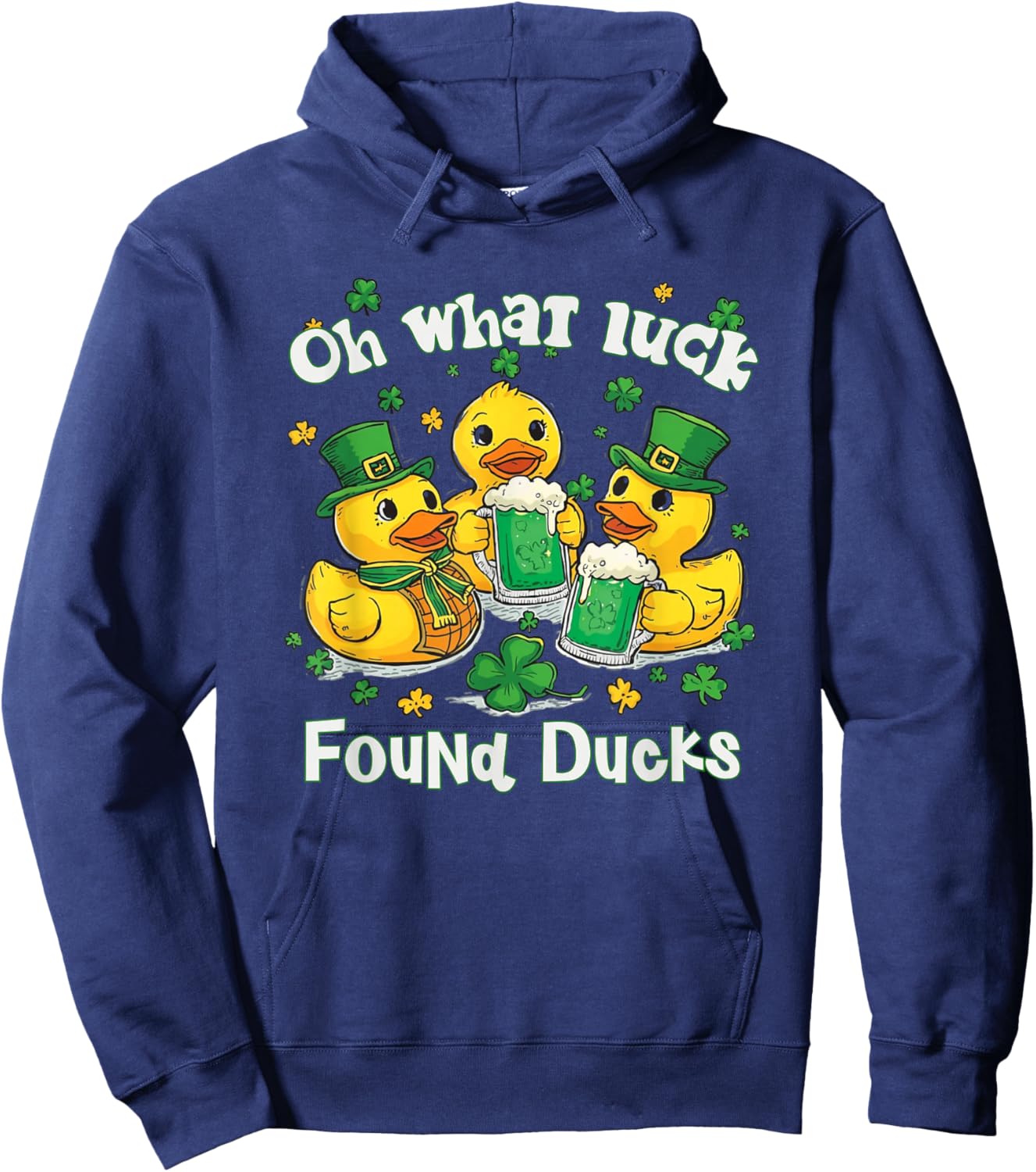 Oh What Luck Found Ducks St Patricks Day Cruise Ducks Fun Hoodie - Hoodie | Navy