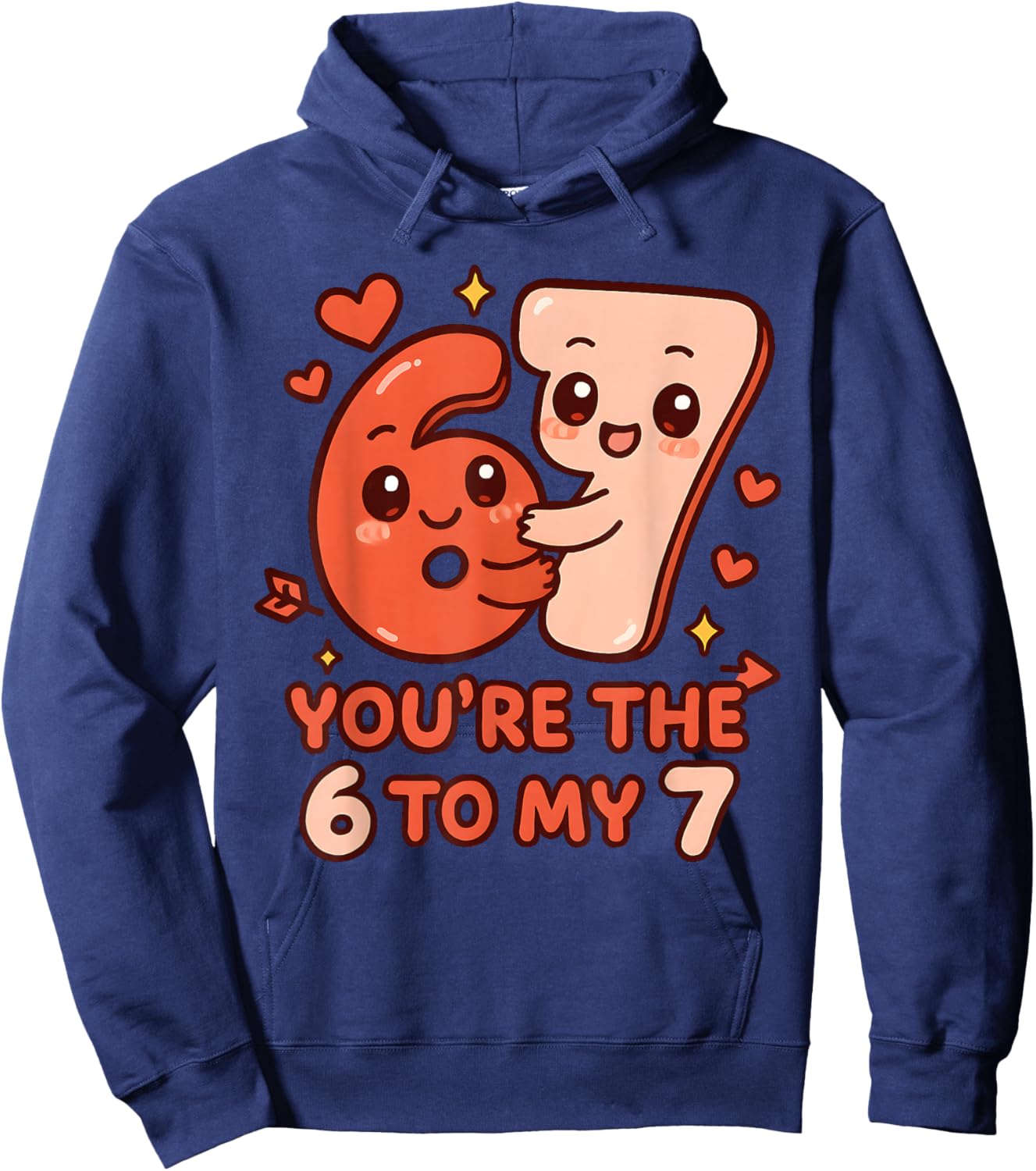 Valentine’s Day 67 You’re The 6 to My 7 Funny Viral Meme Hoodie - Hoodie | Navy