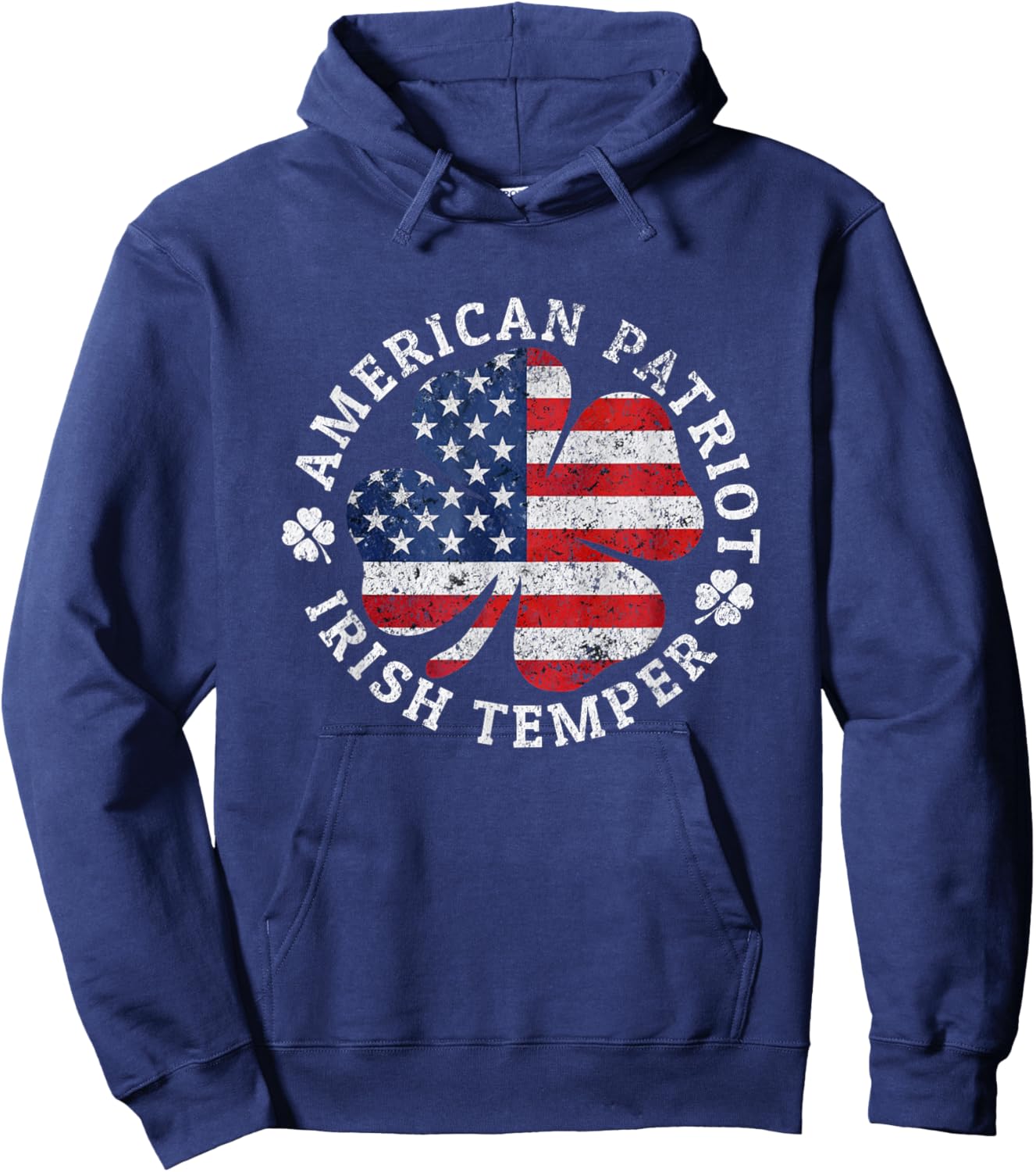 American Patriot Irish Temper Funny St Patricks Day Shamrock Hoodie - Hoodie | Navy