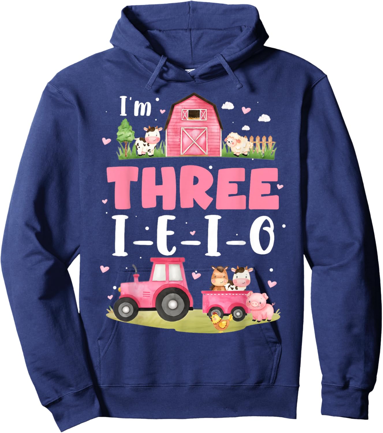 I'm Three I-E-I-O Farm Animal Birthday 3 Year Old Kids Hoodie - Hoodie | Navy