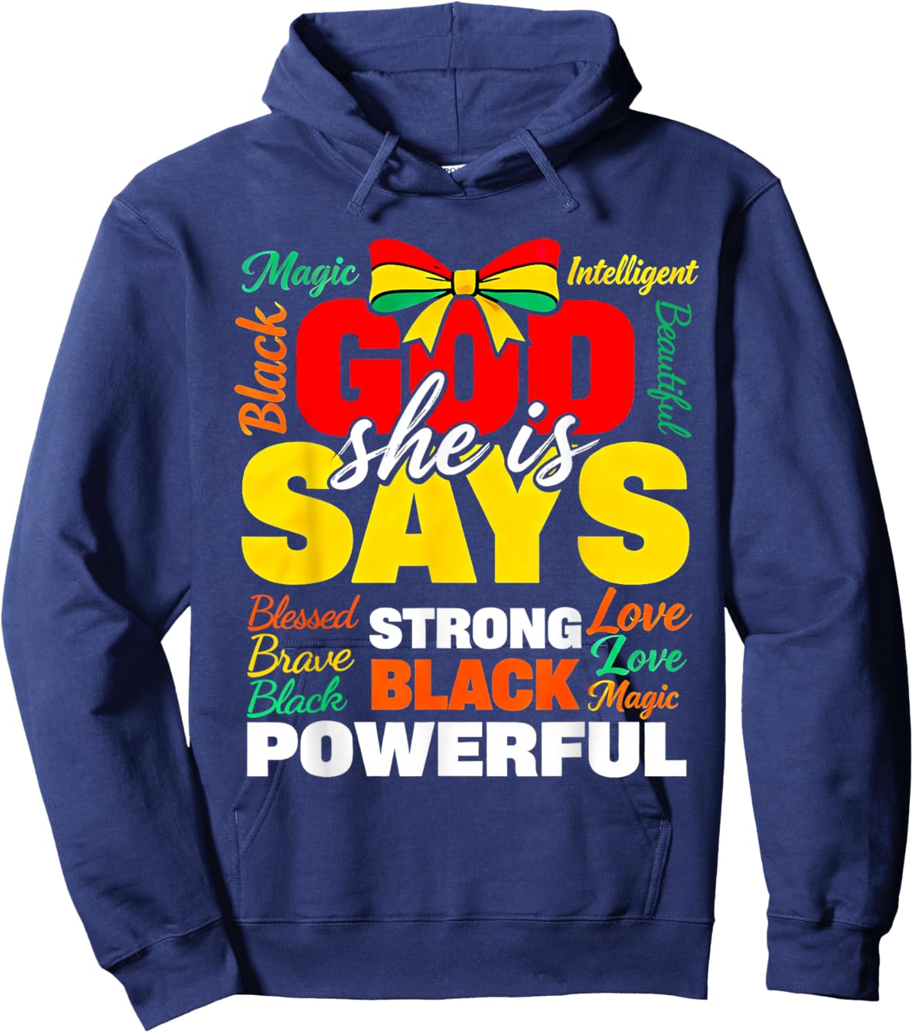 God She is Says Black Woman Empowerment Proud Design Hoodie - Hoodie | Navy